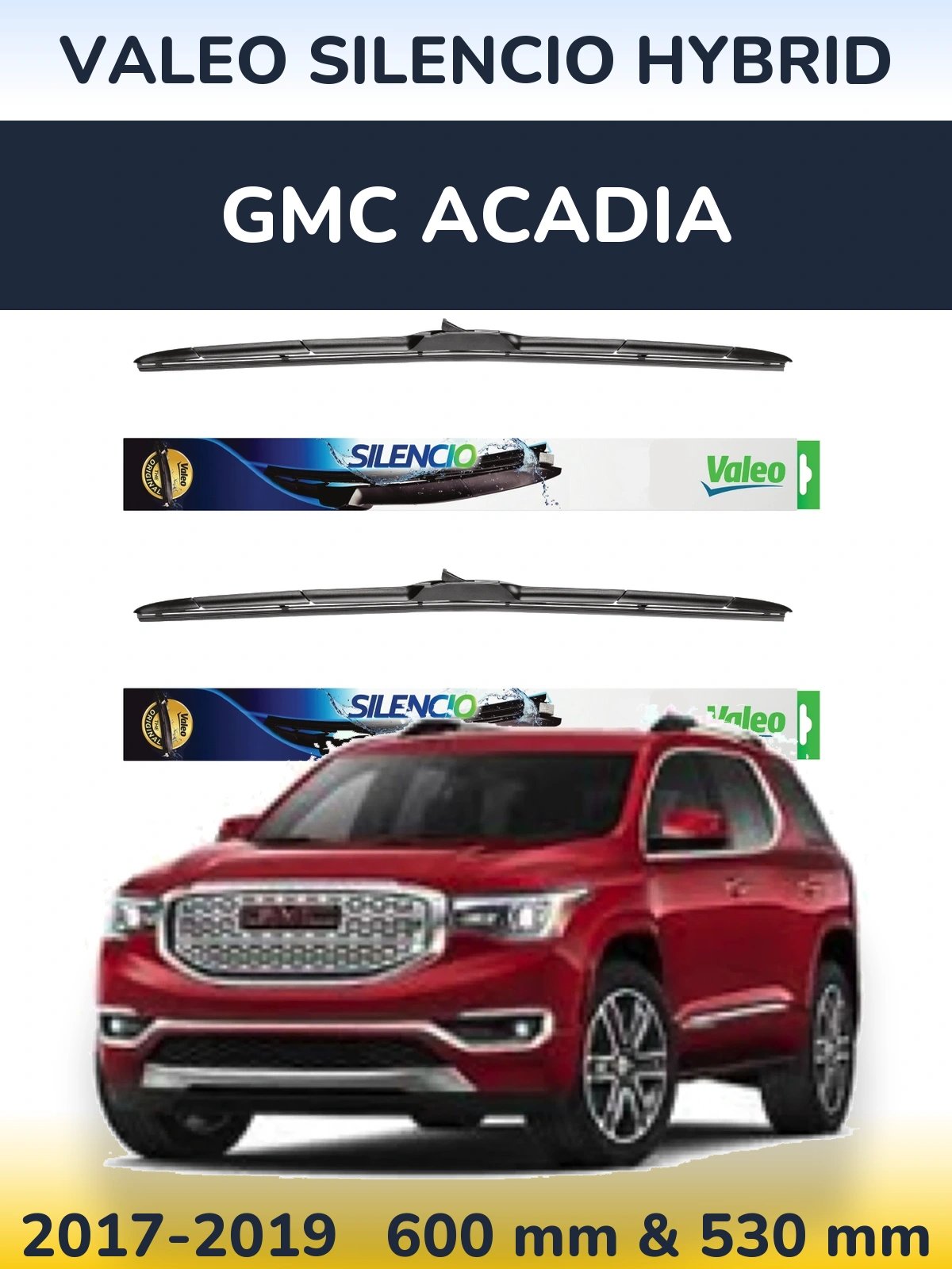 Front wiper blade set Valeo Silencio Hybrid 600 & 530 mm for GMC Acadia 2017-2019