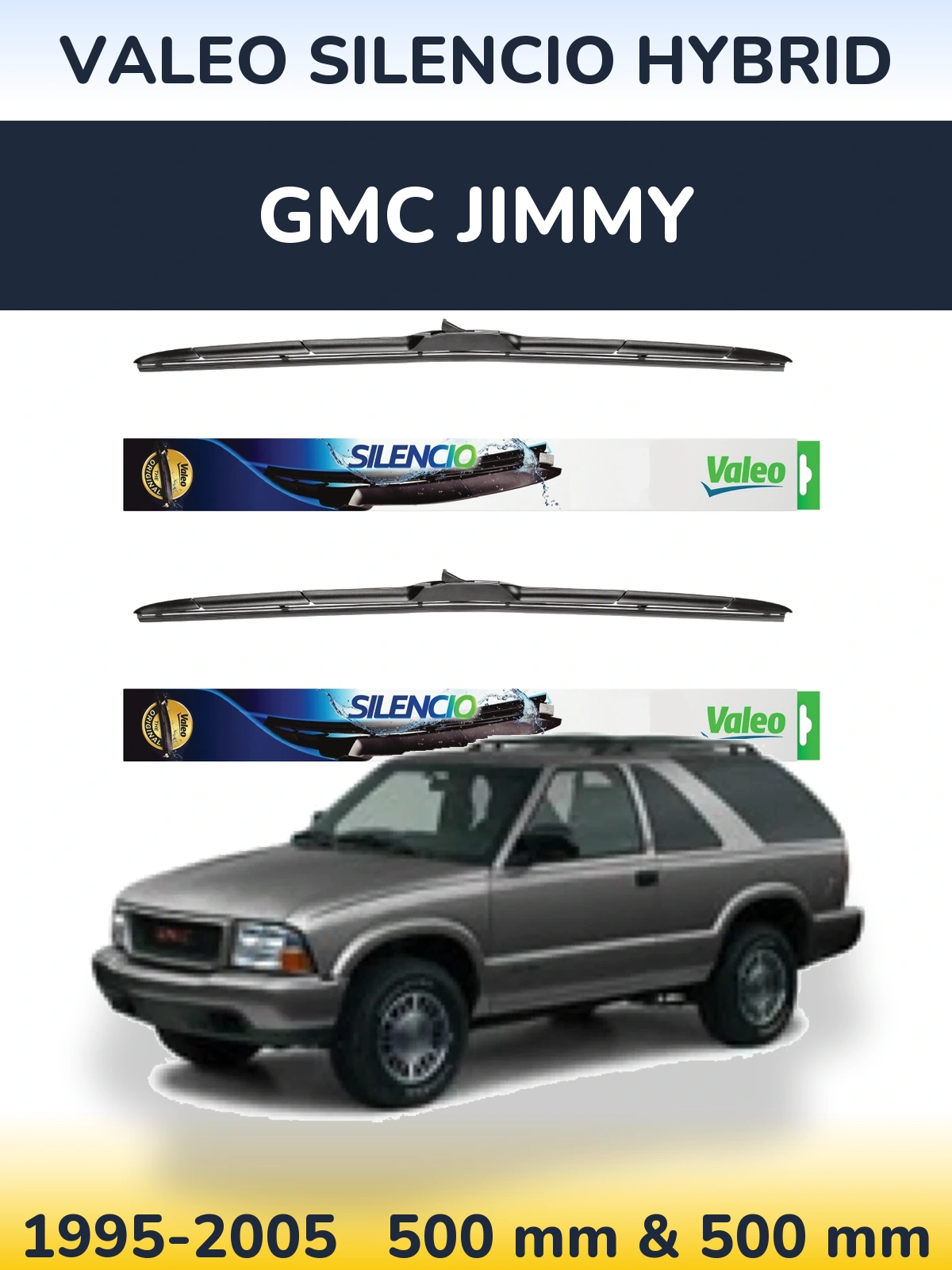 Комплект передніх щіток Valeo Silencio Hybrid 500 & 500 мм для GMC Jimmy 1995-2005