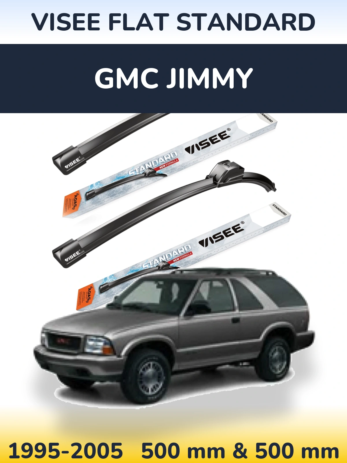 Front wiper blade set VISEE FLAT STANDARD 500 & 500 mm for GMC Jimmy 1995-2005