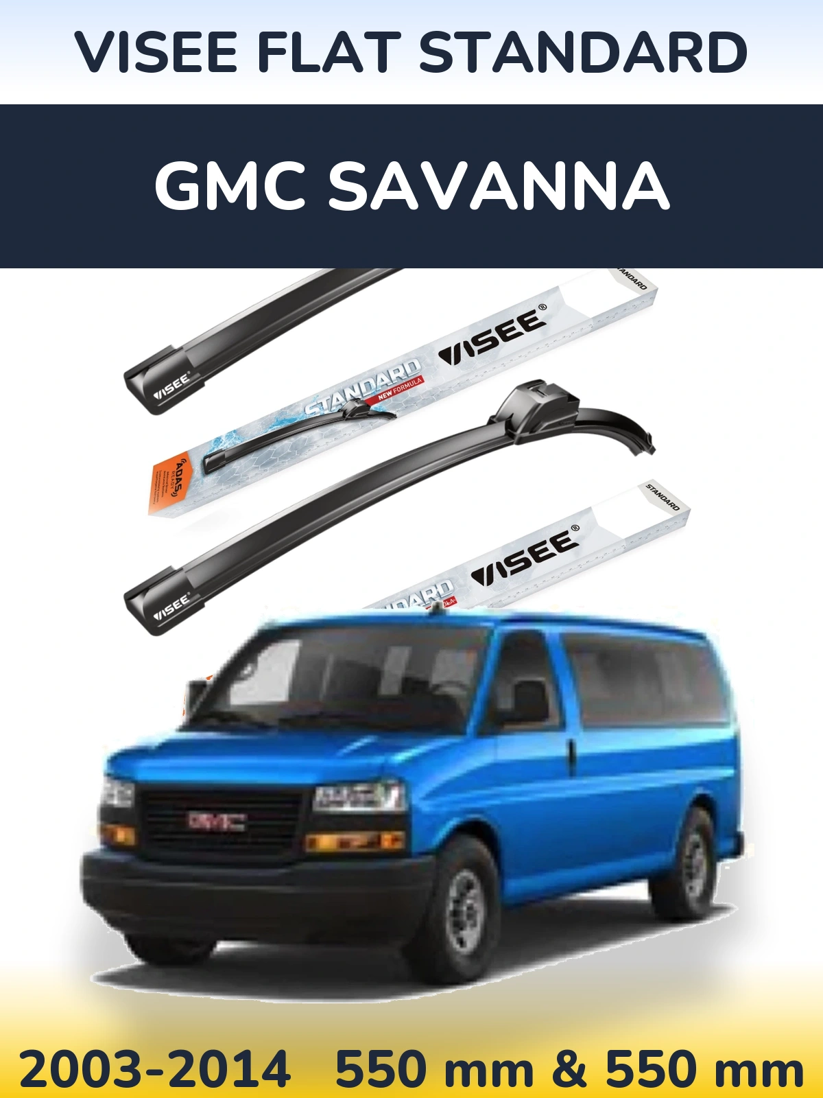 Front wiper blade set VISEE FLAT STANDARD 550 & 550 mm for GMC Savanna 2003-2014
