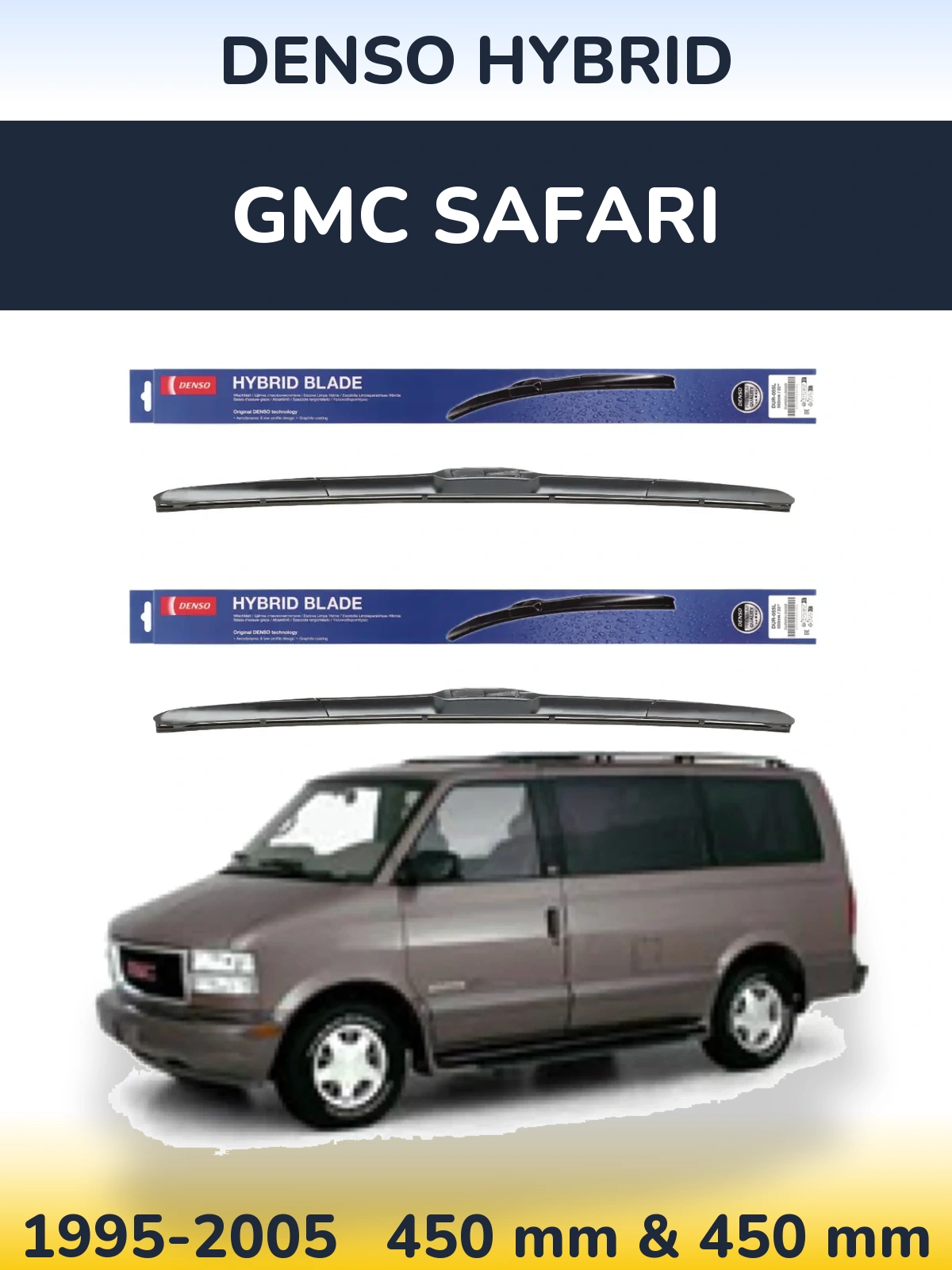 Комплект передніх щіток Denso Hybrid 450 & 450 мм для GMC Safari 1995-2005