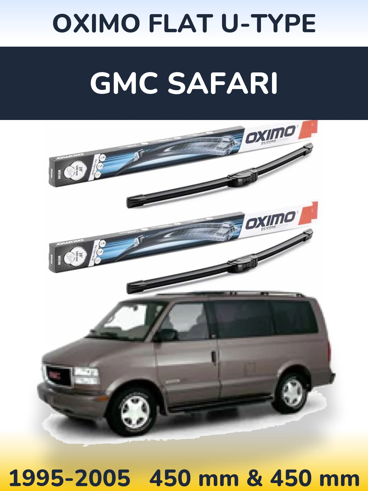 Комплект передніх щіток Oximo Flat U-type 450 & 450 мм для GMC Safari 1995-2005