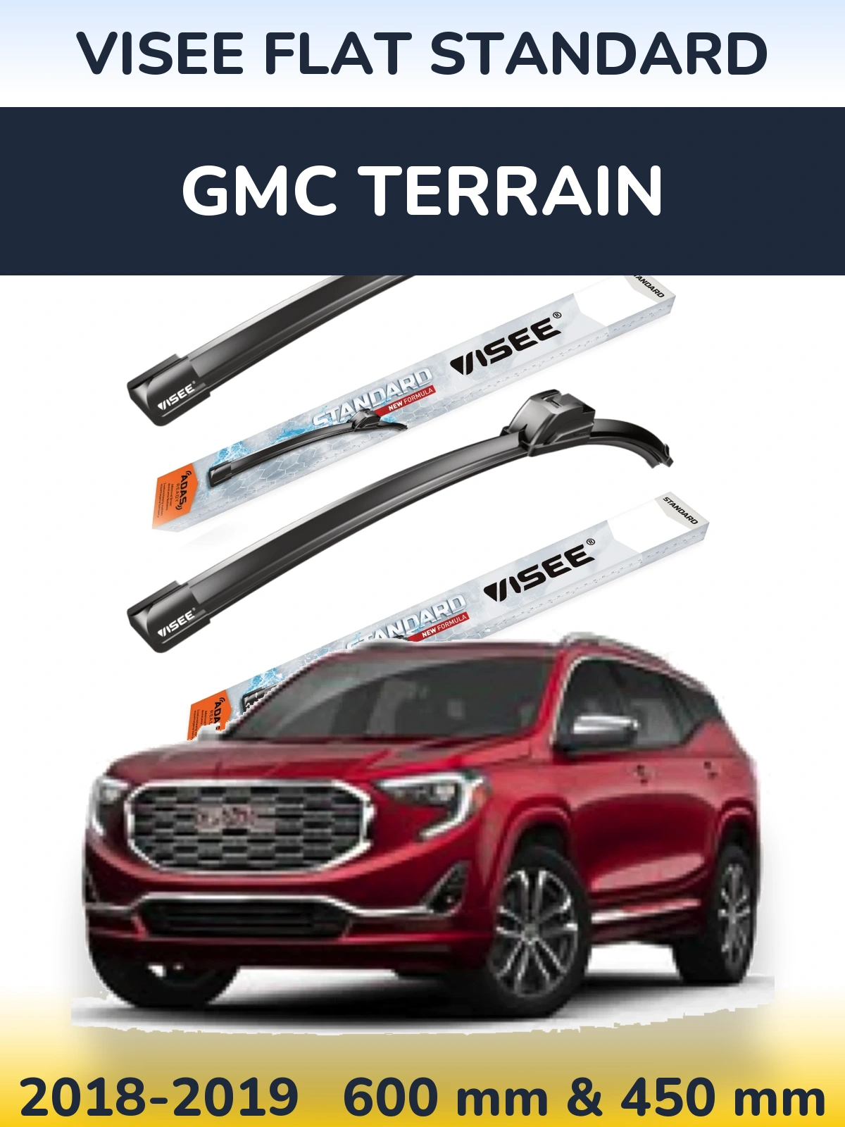 Front wiper blade set VISEE FLAT STANDARD 600 & 450 mm for GMC Terrain 2018-2019