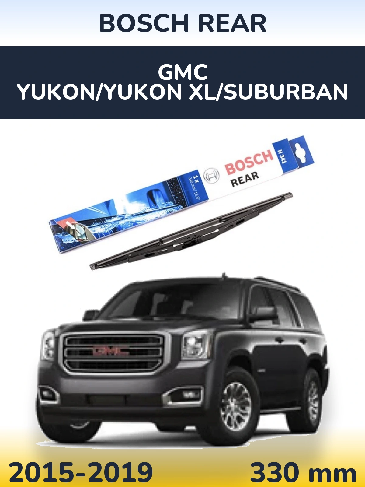 Задня щітка BOSCH Rear 340 мм для GMC Yukon/Yukon XL/Suburban 2015-2019