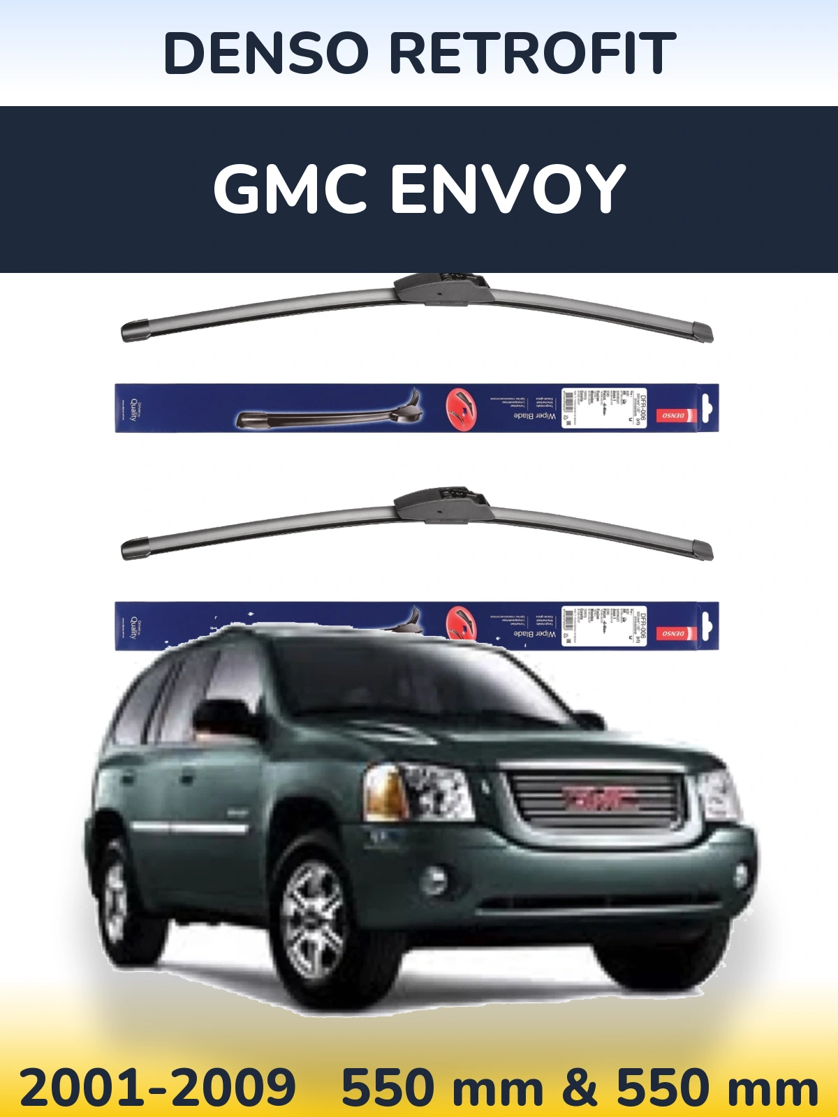 Front wiper blade set Denso Retrofit 550 & 550 mm for GMC Envoy 2001-2009