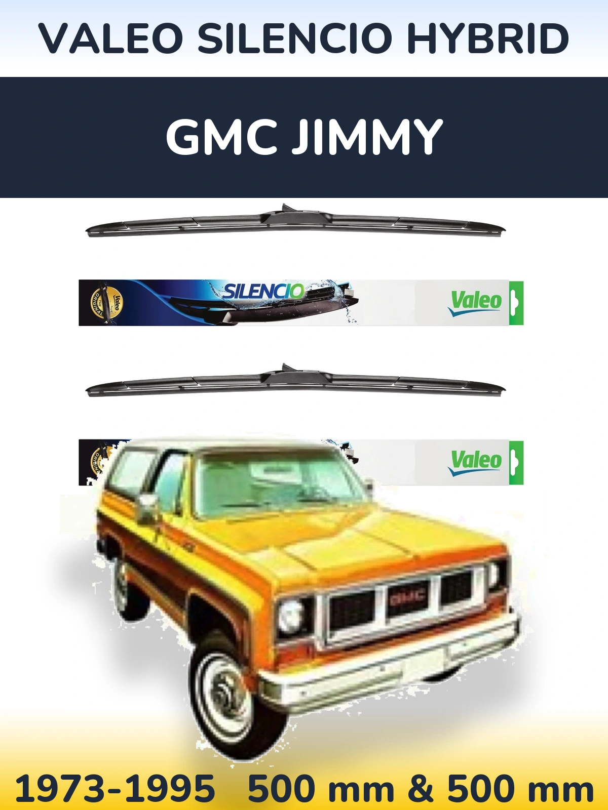 Front wiper blade set Valeo Silencio Hybrid 500 & 500 mm for GMC Jimmy 1973-1995