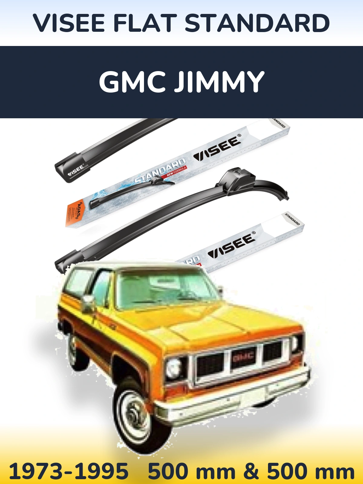Front wiper blade set VISEE FLAT STANDARD 500 & 500 mm for GMC Jimmy 1973-1995