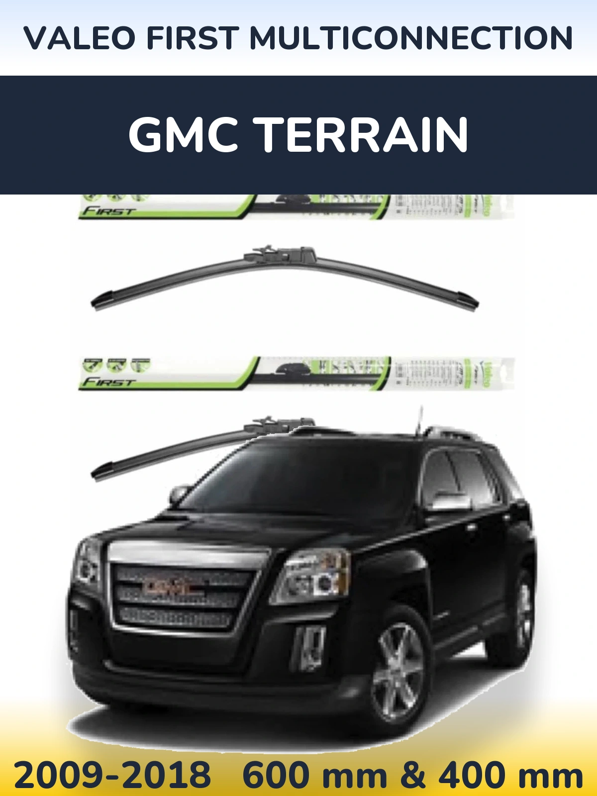Комплект передних дворников Valeo First MultiConnection 600 & 400 мм для GMC Terrain 2009-2018
