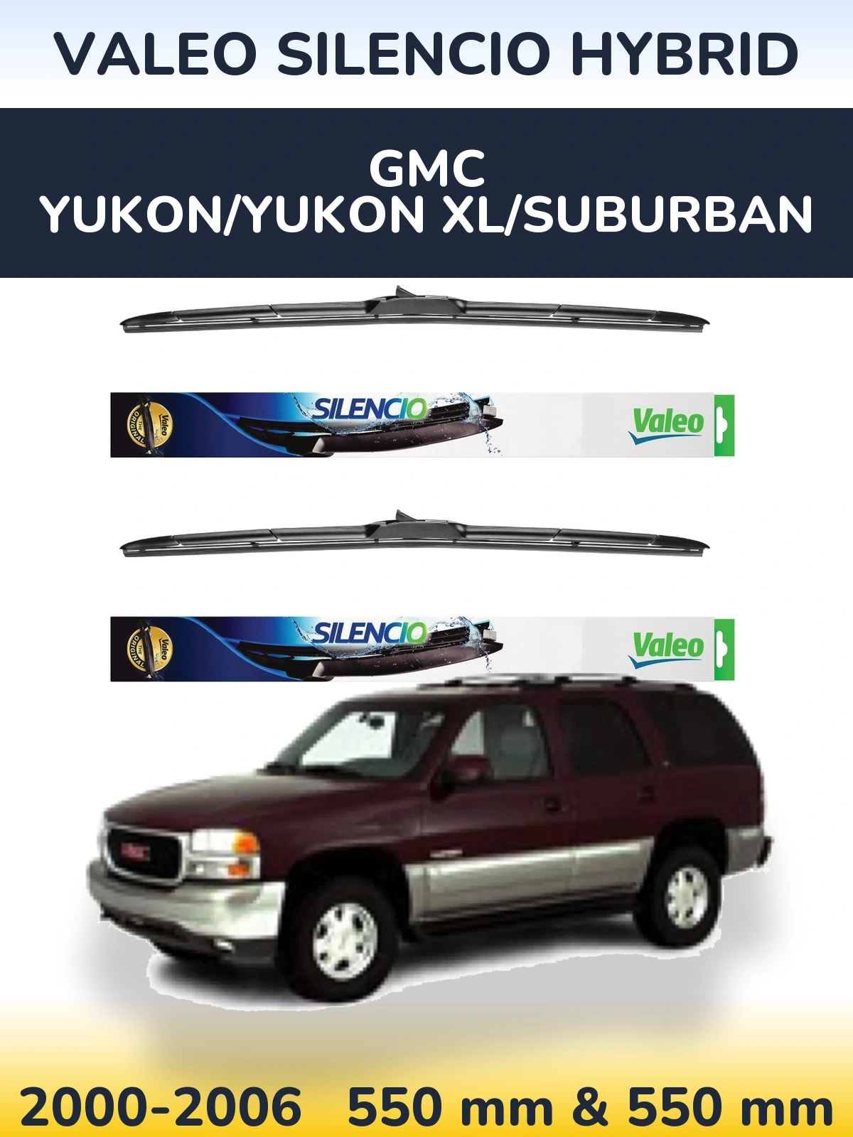 Комплект передніх щіток Valeo Silencio Hybrid 550 & 550 мм для GMC Yukon/Yukon XL/Suburban 2000-2006