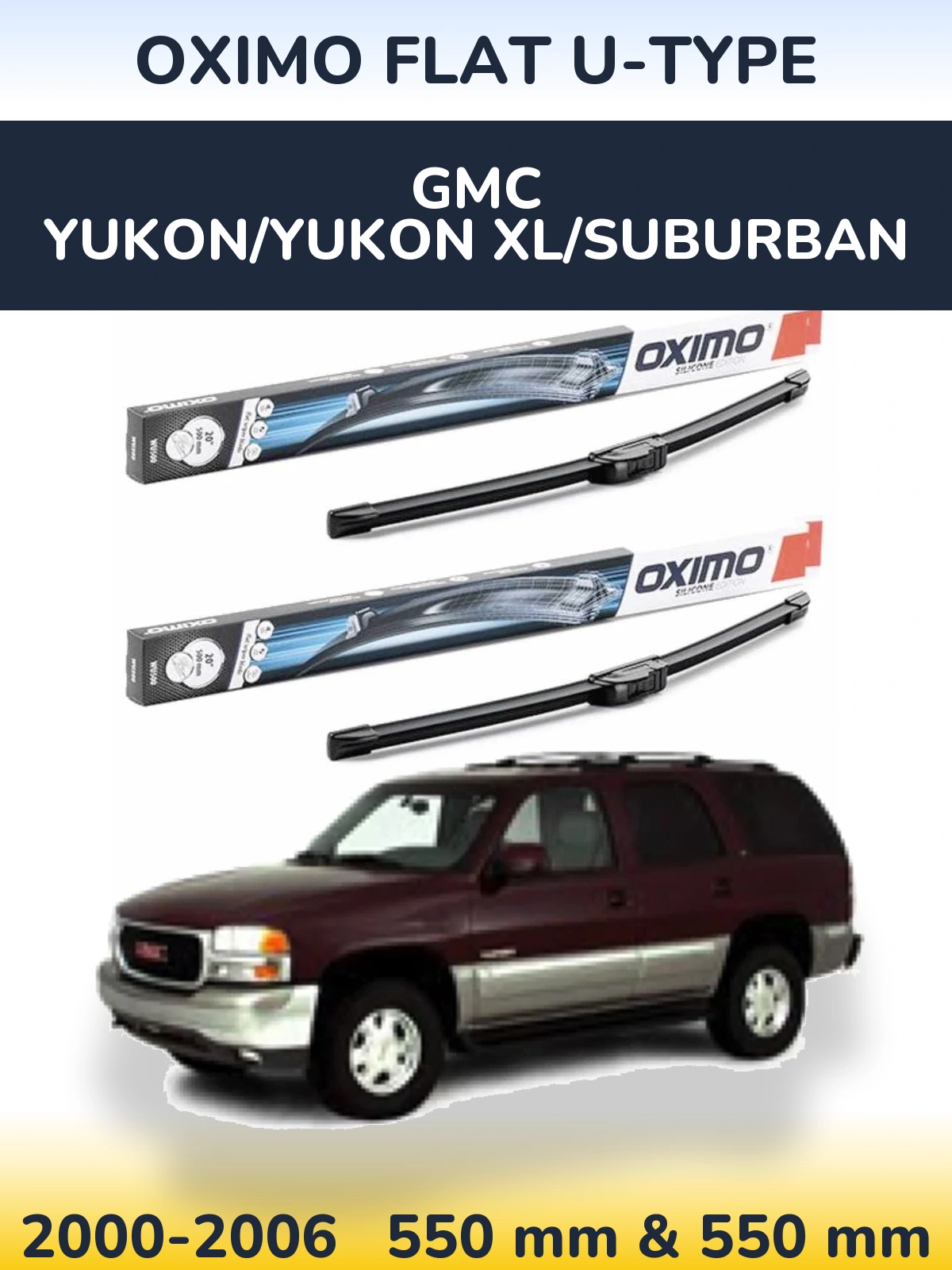 Front wiper blade set Oximo Flat U-type 550 & 550 mm for GMC Yukon/Yukon XL/Suburban 2000-2006