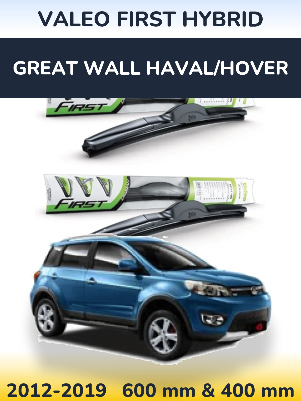 Front wiper blade set Valeo First Hybrid 600 & 400 mm for Great Wall Haval/Hover 2012-2019