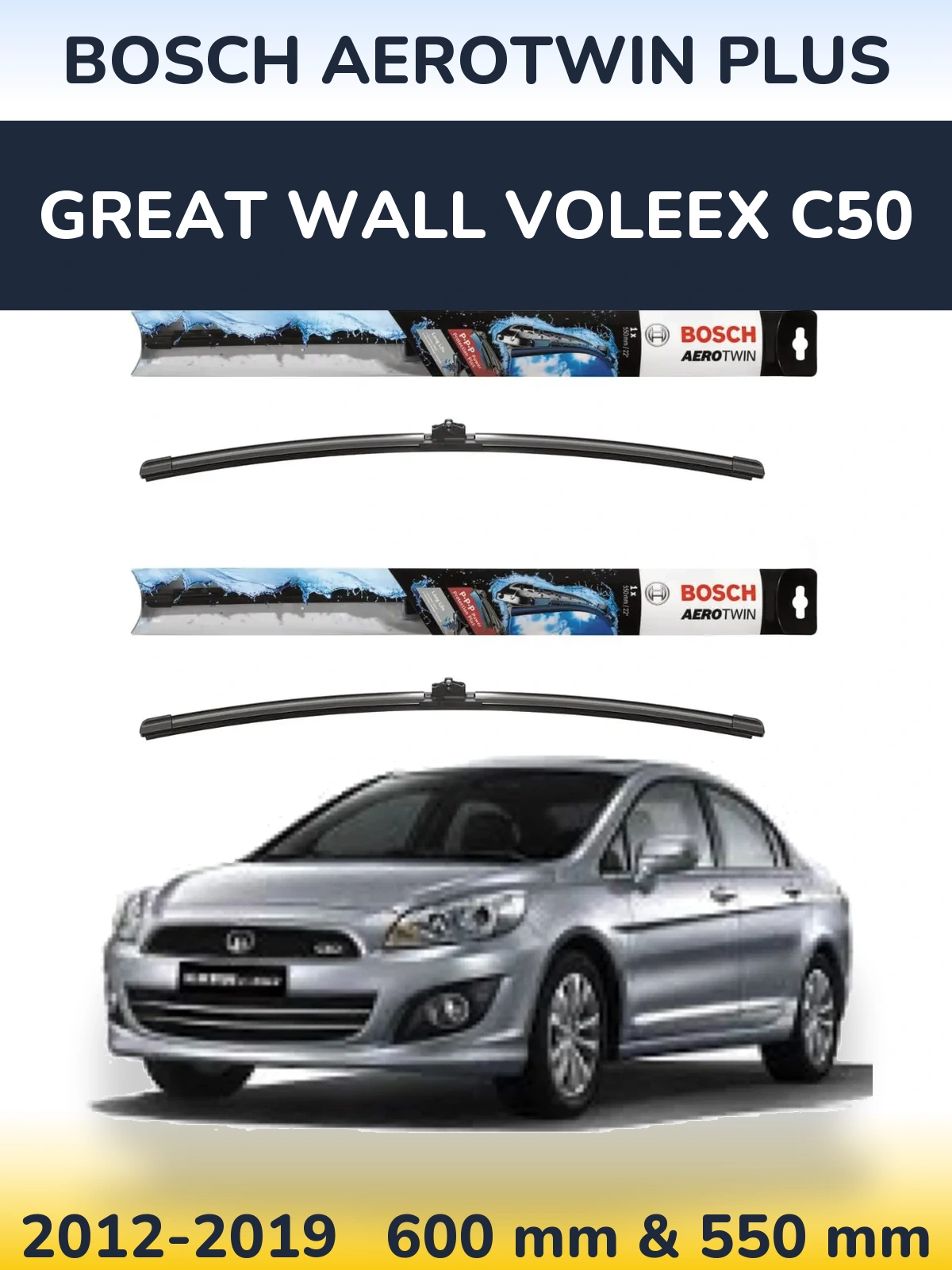 Front wiper blade set BOSCH AeroTwin Plus 600 & 550 mm for Great Wall Voleex C50 2012-2019