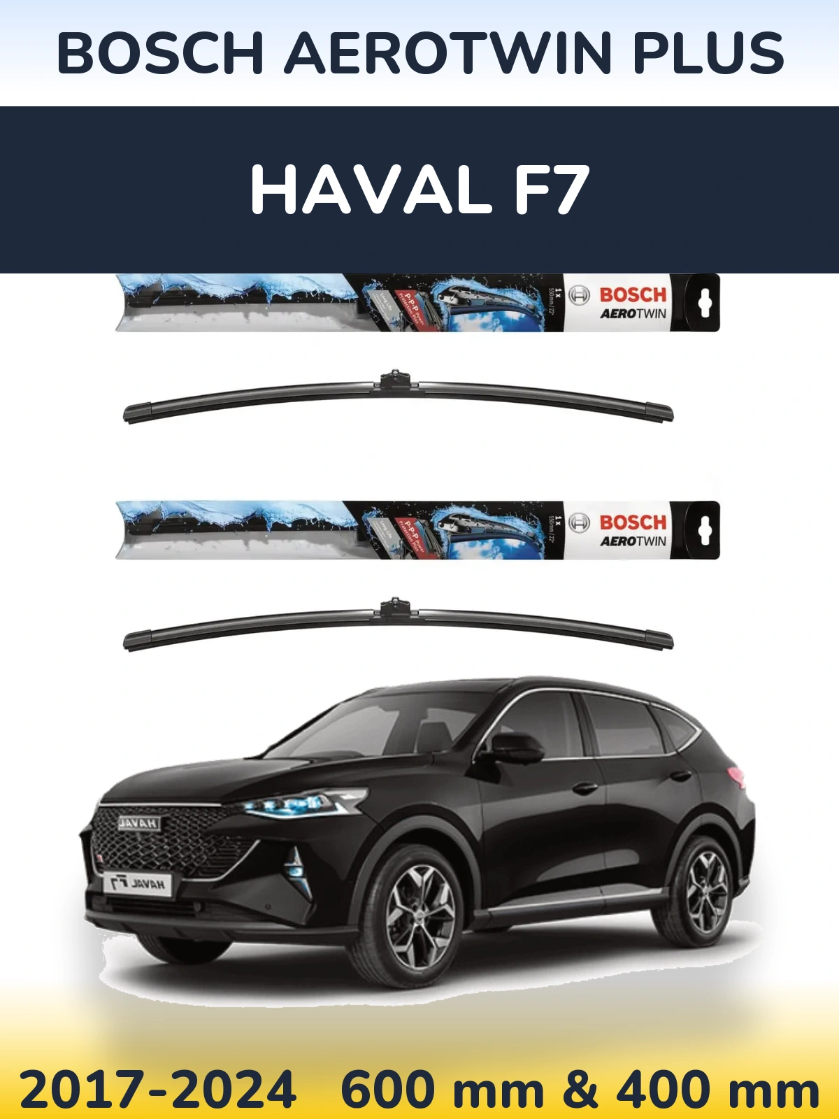 Front wiper blade set BOSCH AeroTwin Plus 600 & 400 mm for Haval F7 2017-2024