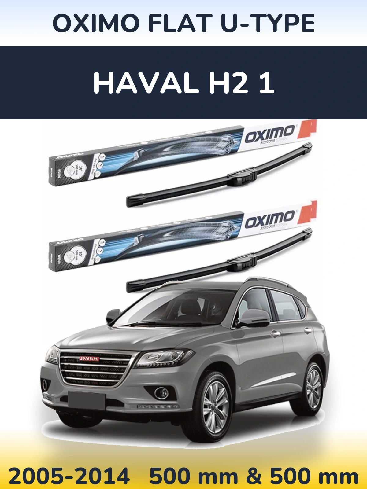 Front wiper blade set Oximo Flat U-type 500 & 500 mm for Haval H2 1 2005-2014