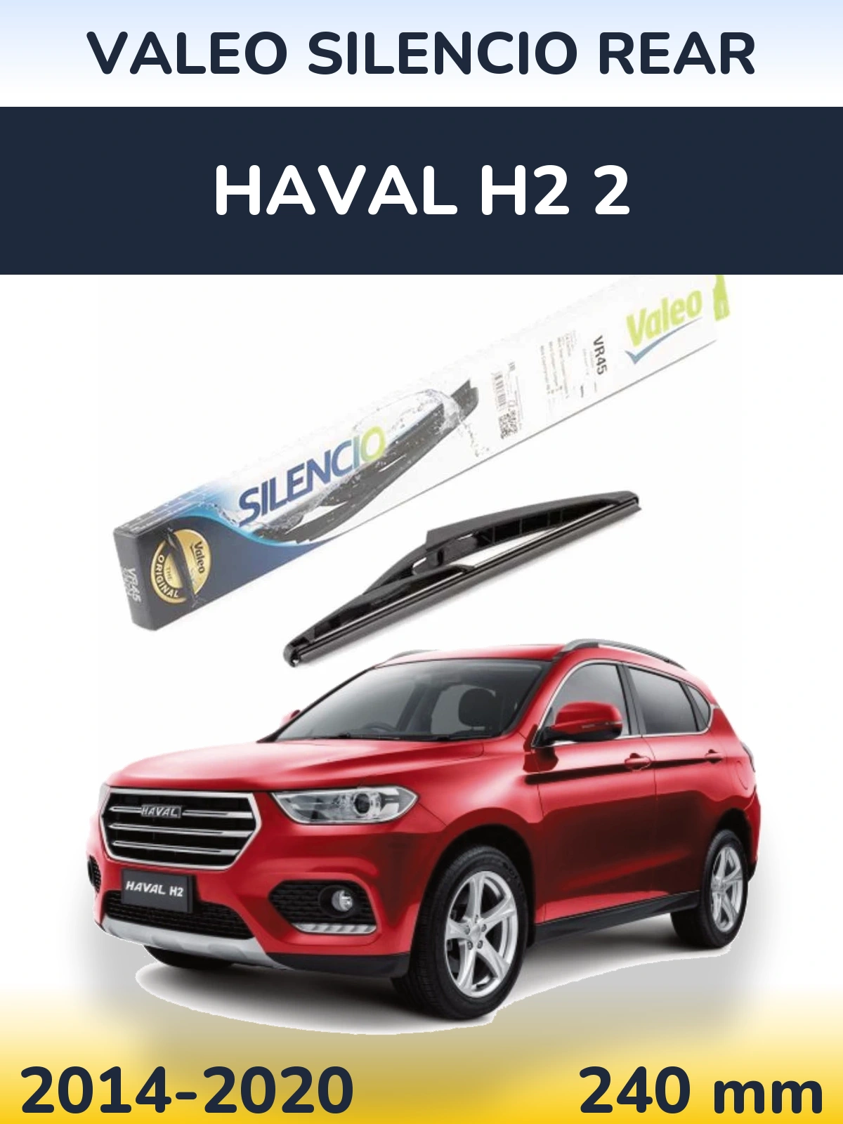 Задний дворник Valeo Silencio Rear 240 мм для Haval H2 2 2014-2020