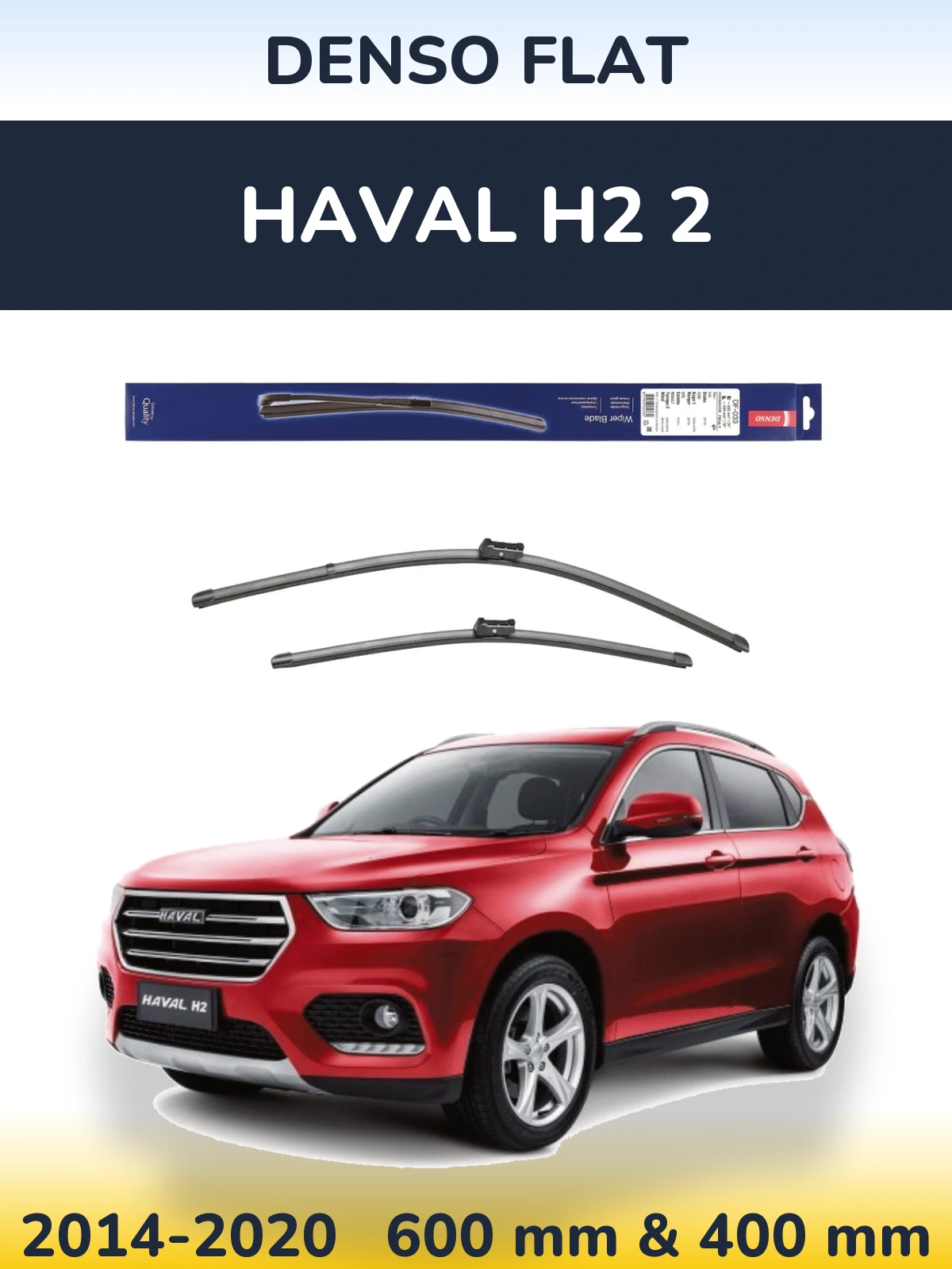 Front wiper blade set Denso Flat 600 & 400 mm for Haval H2 2 2014-2020