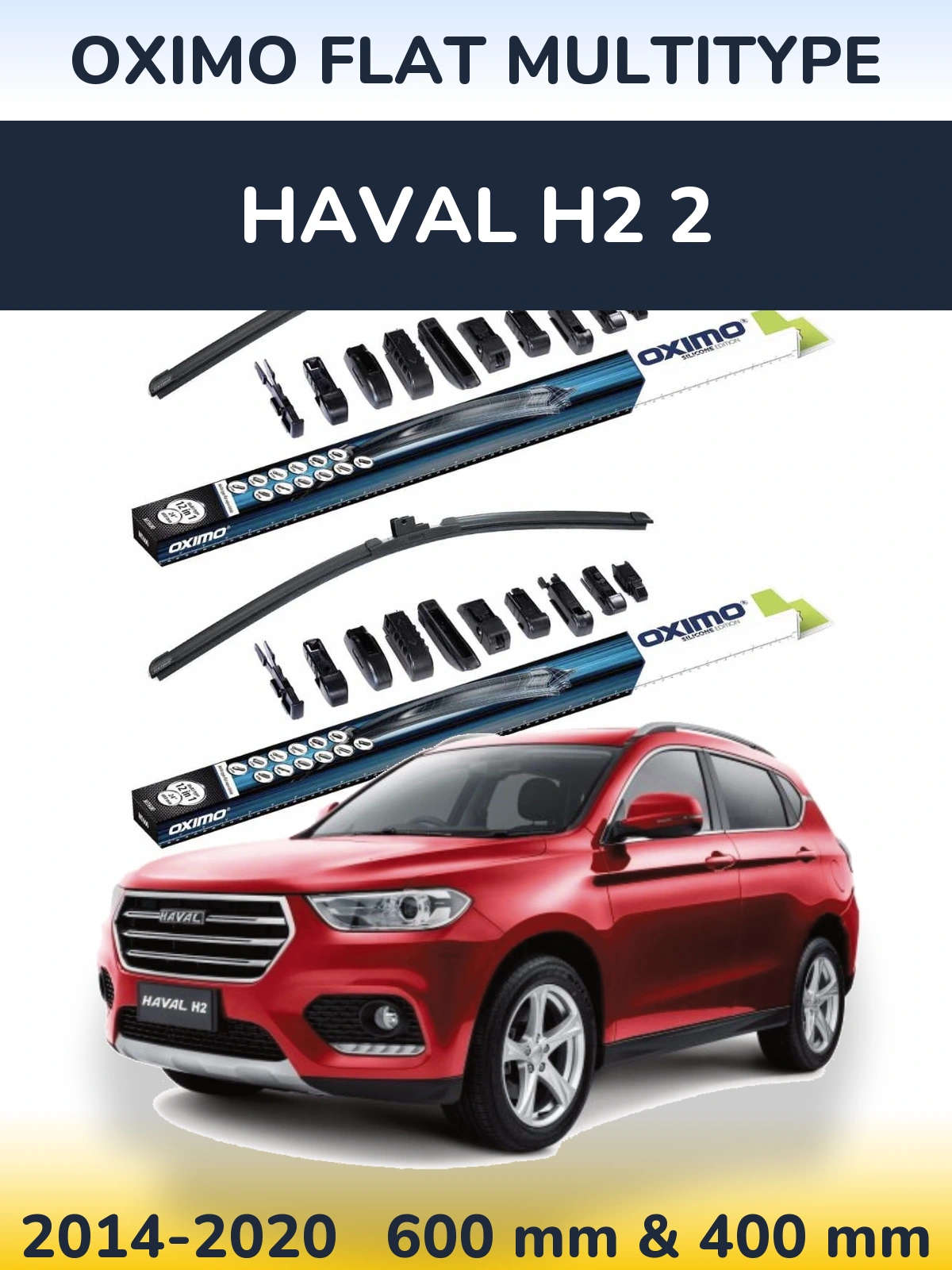 Front wiper blade set Oximo Flat MultiTipoe 600 & 400 mm for Haval H2 2 2014-2020