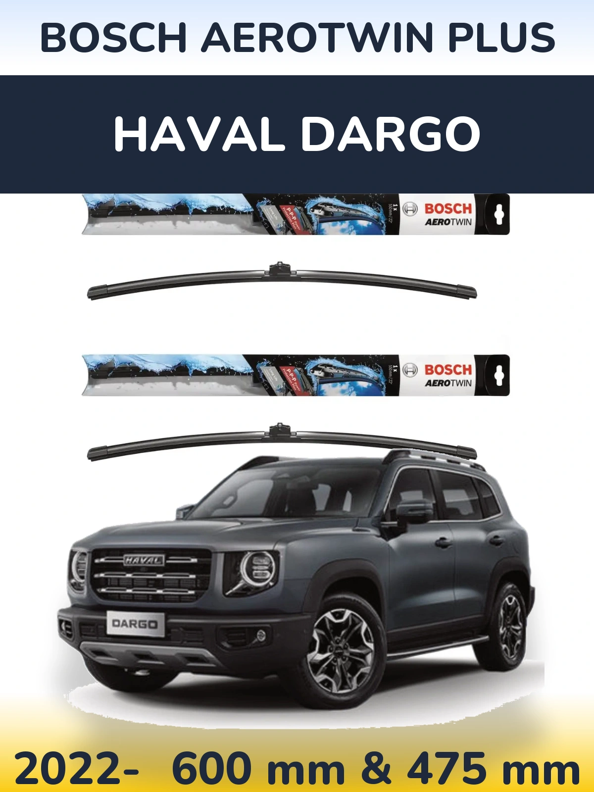 Front wiper blade set BOSCH AeroTwin Plus 600 & 475 mm for Haval Dargo 2022-2026