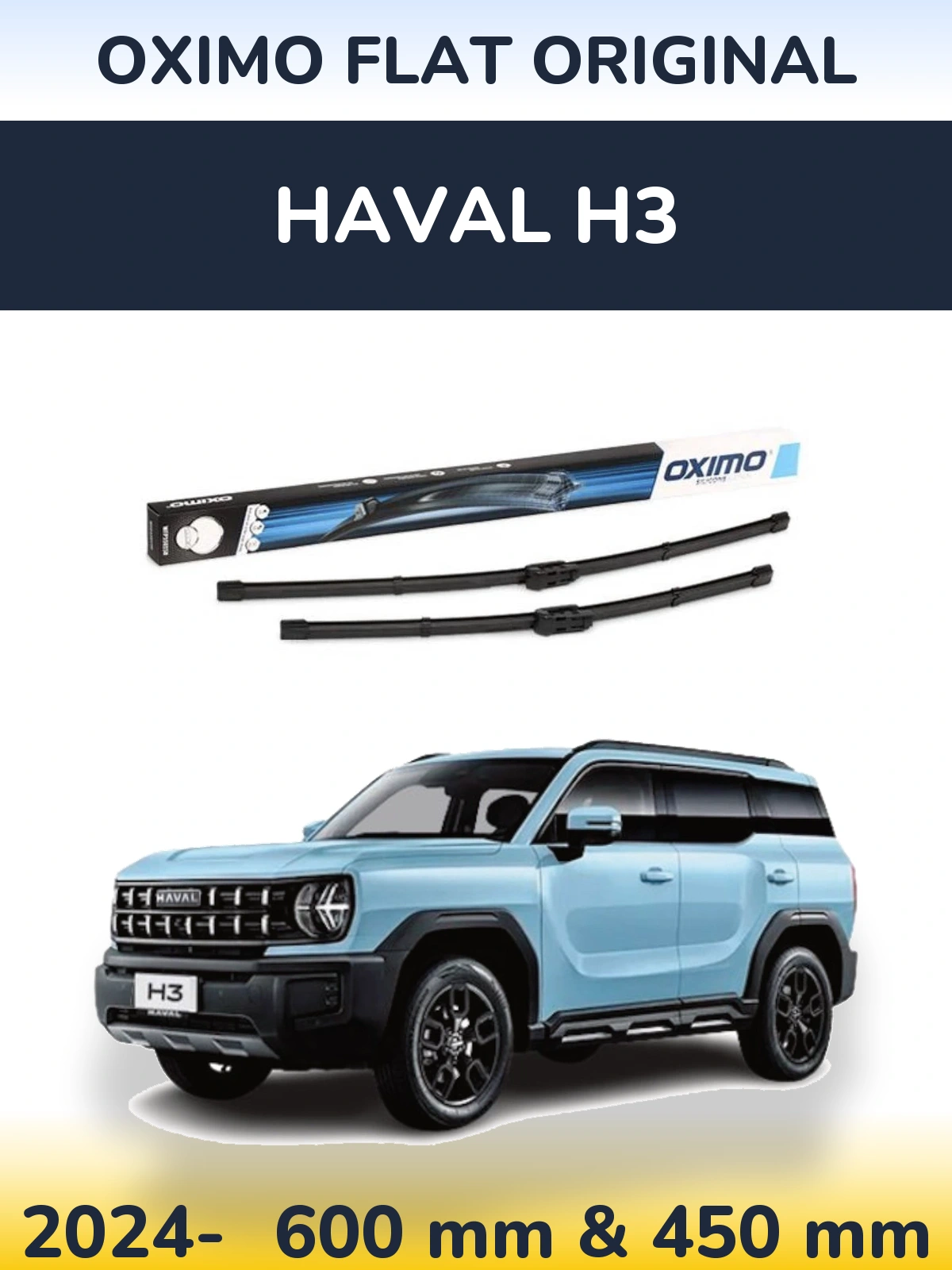 Front wiper blade set Oximo Flat Original 600 & 450 mm for Haval H3 2024-2026