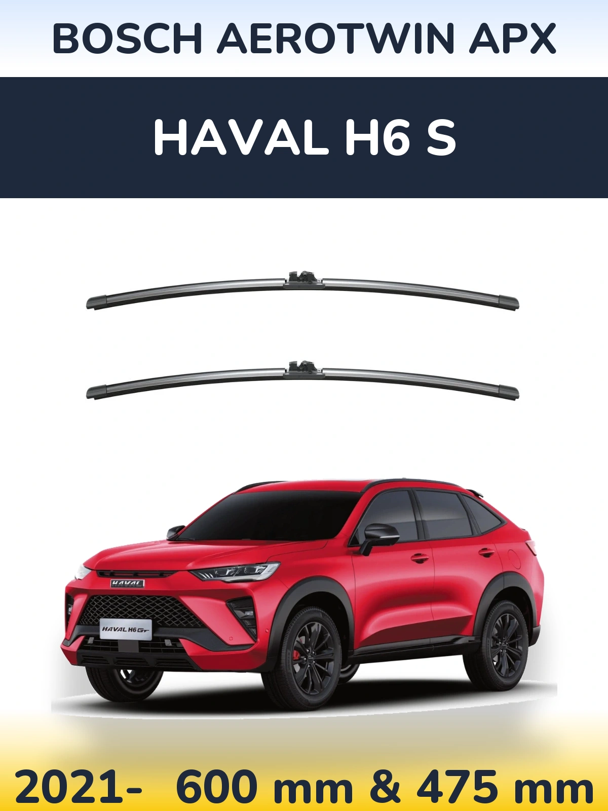 Front wiper blade set BOSCH AeroTwin APX 600 & 475 mm for Haval H6 S 2021-2026