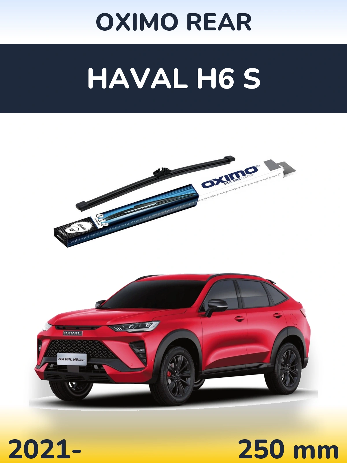 Rear wiper blade Oximo Rear 250 mm for Haval H6 S 2021-2026