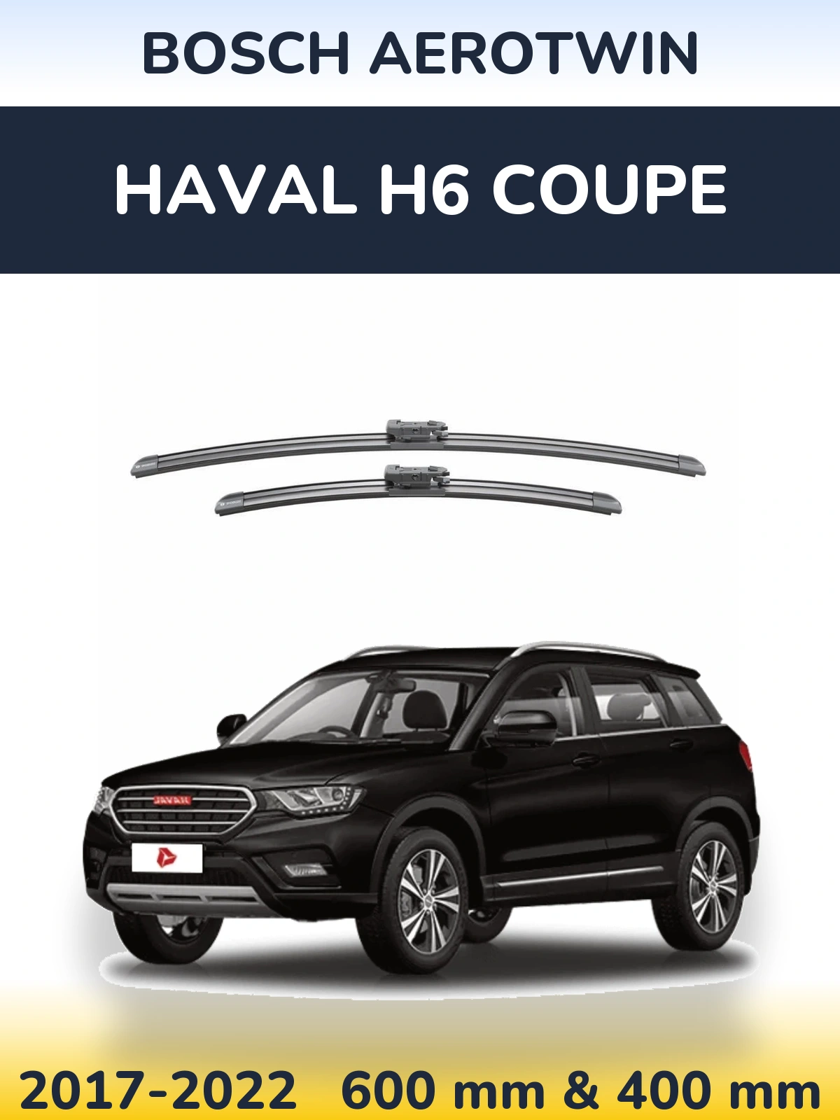 Front wiper blade set BOSCH AeroTwin 600 & 400 mm for Haval H6 coupe 2017-2022