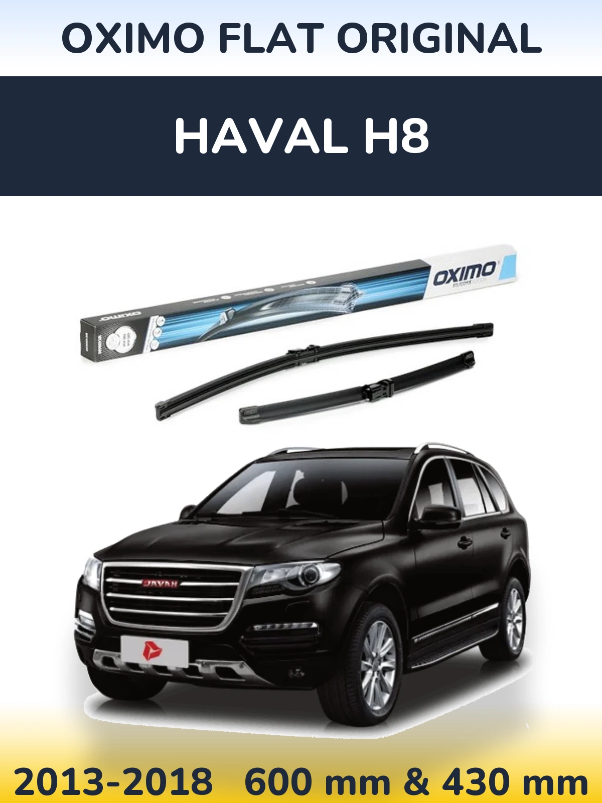 Комплект передніх щіток Oximo Flat Original 600 & 400 мм для Haval H8 2013-2018