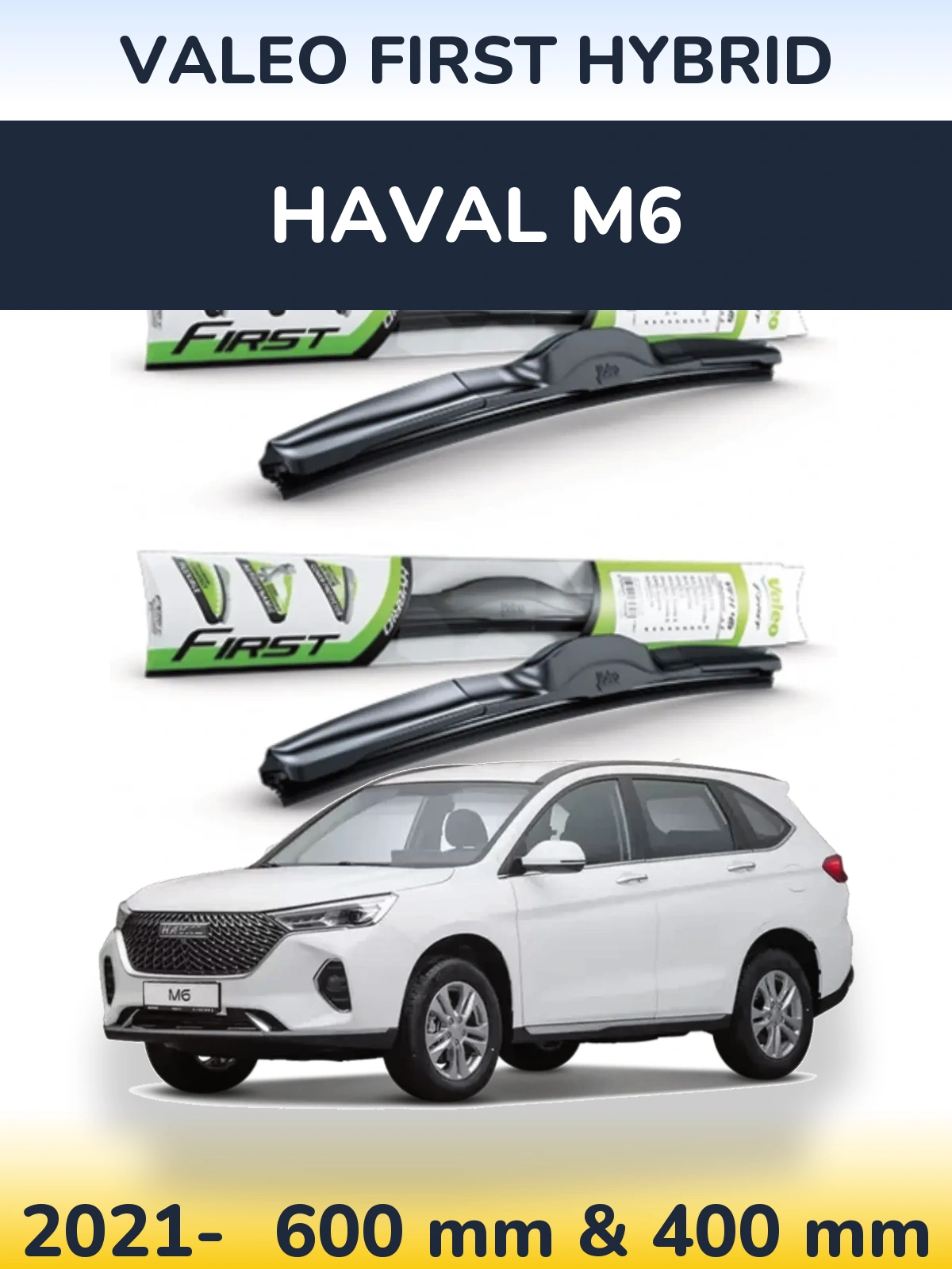 Front wiper blade set Valeo First Hybrid 600 & 400 mm for Haval M6 2021-2026