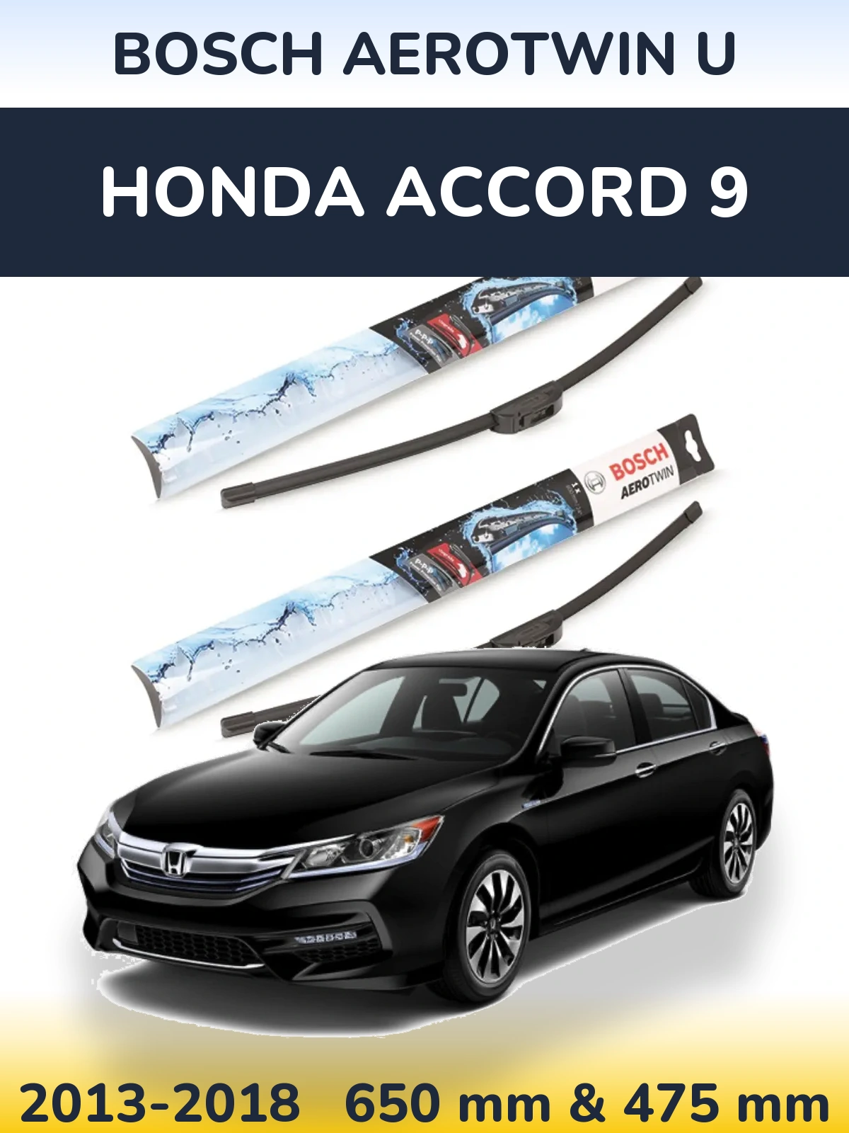 Front wiper blade set BOSCH AeroTwin U 650 & 475 mm for Honda Accord 9 2013-2018