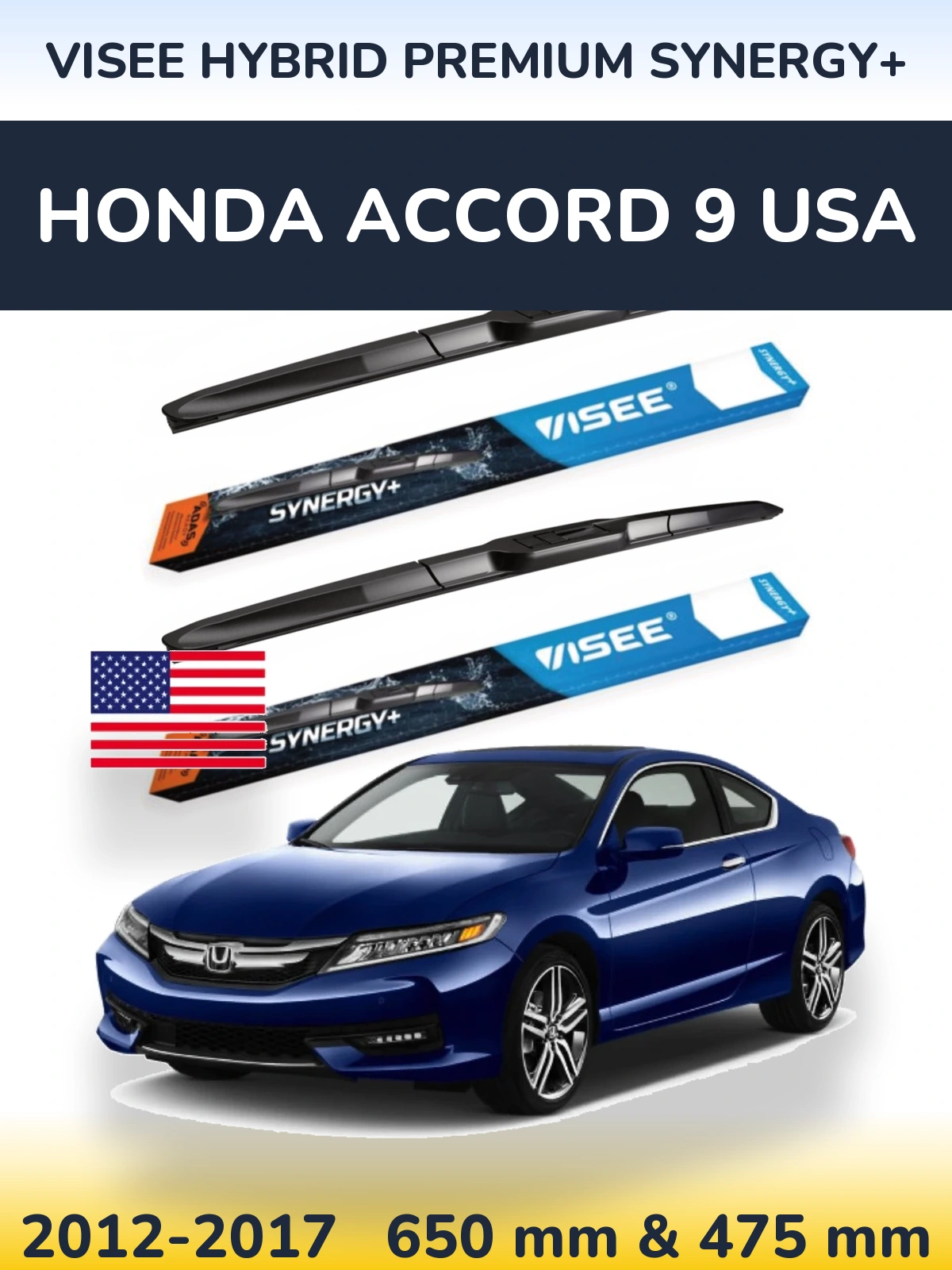 Front wiper blade set VISEE HYBRID PREMIUM SYNERGY+ 650 & 475 mm for Honda Accord 9 USA 2012-2017