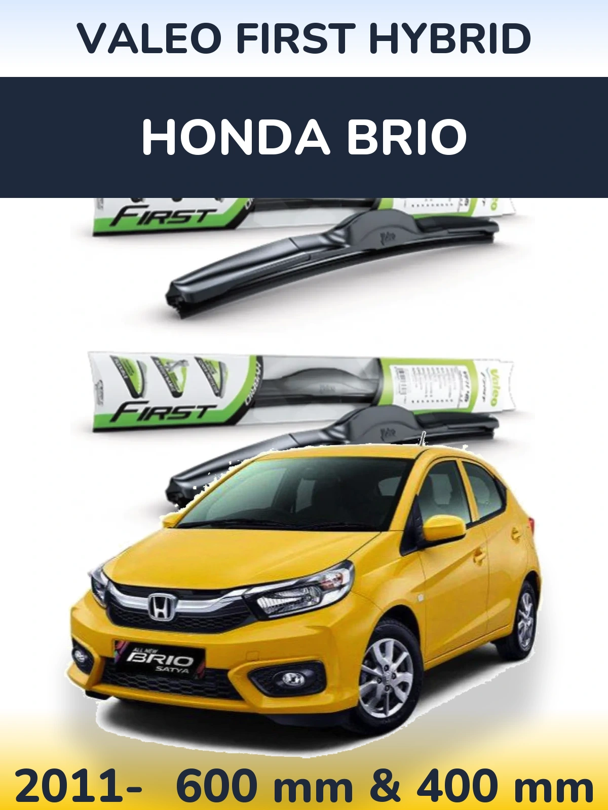 Front wiper blade set Valeo First Hybrid 600 & 400 mm for Honda Brio 2011-2026
