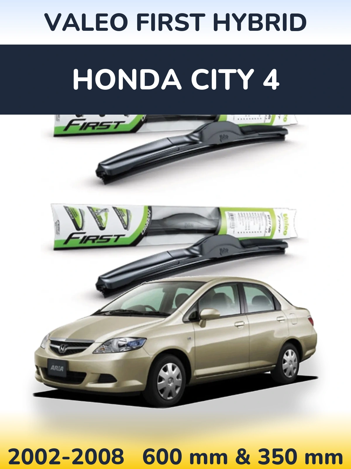 Front wiper blade set Valeo First Hybrid 600 & 350 mm for Honda City 4 2002-2008
