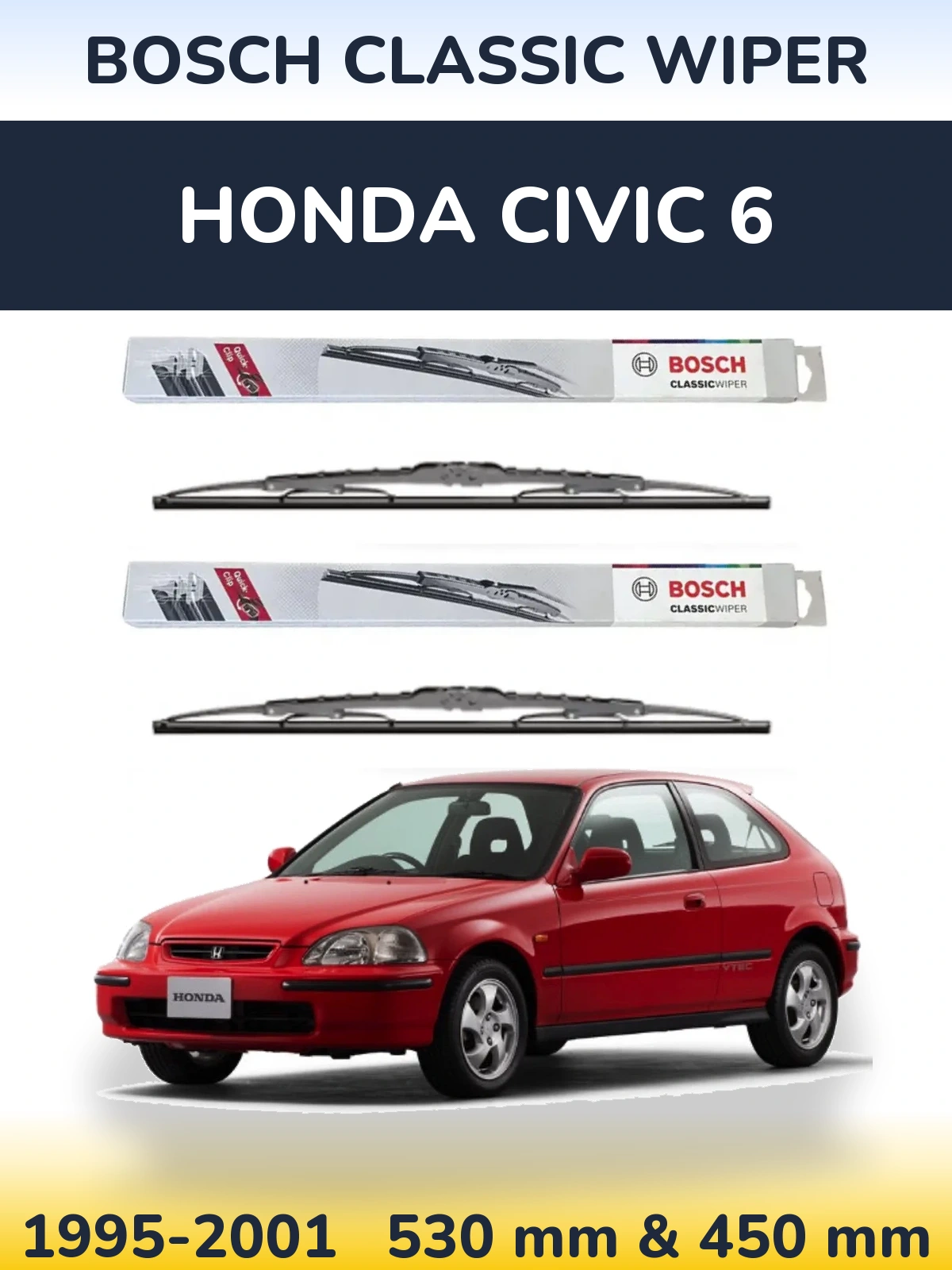Front wiper blade set BOSCH Classic Wiper 530 & 450 mm for Honda Civic 6 1995-2001