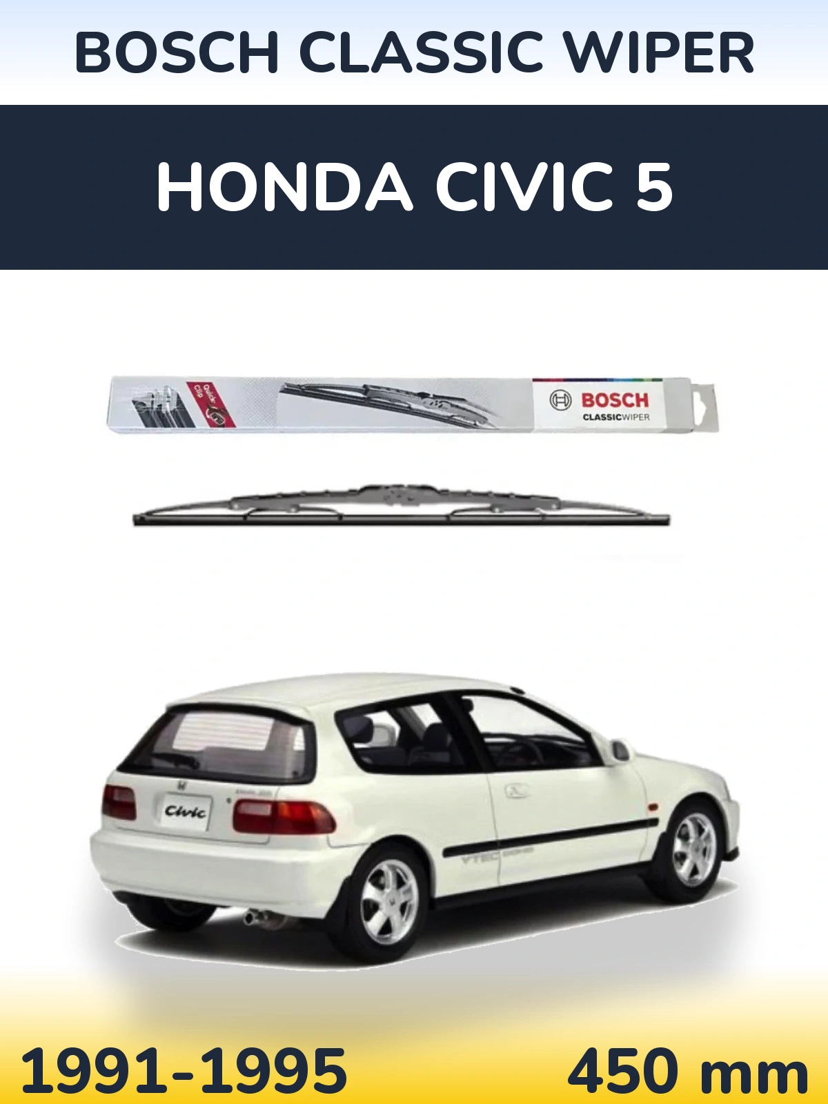 Rear wiper blade BOSCH Classic Wiper 450 mm for Honda Civic 5 1991-1995