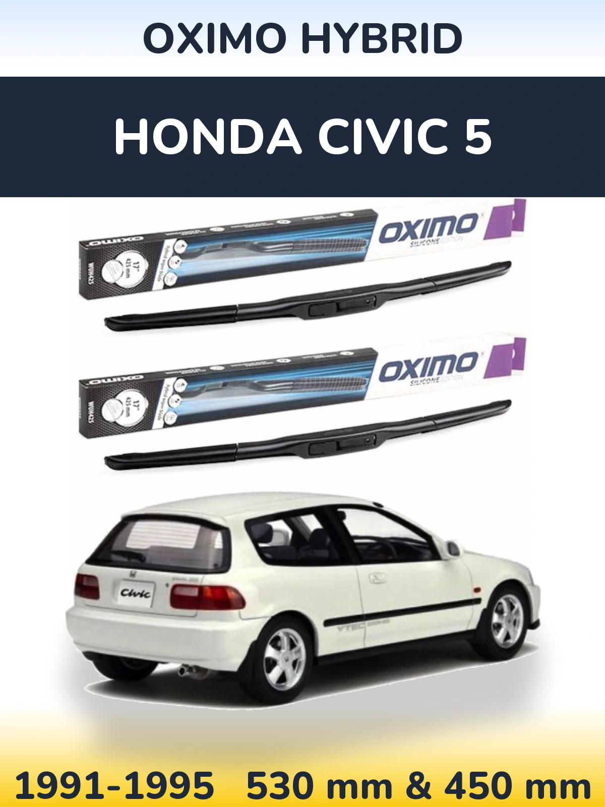 Комплект передніх щіток Oximo Hybrid 530 & 450 мм для Honda Civic 5 1991-1995