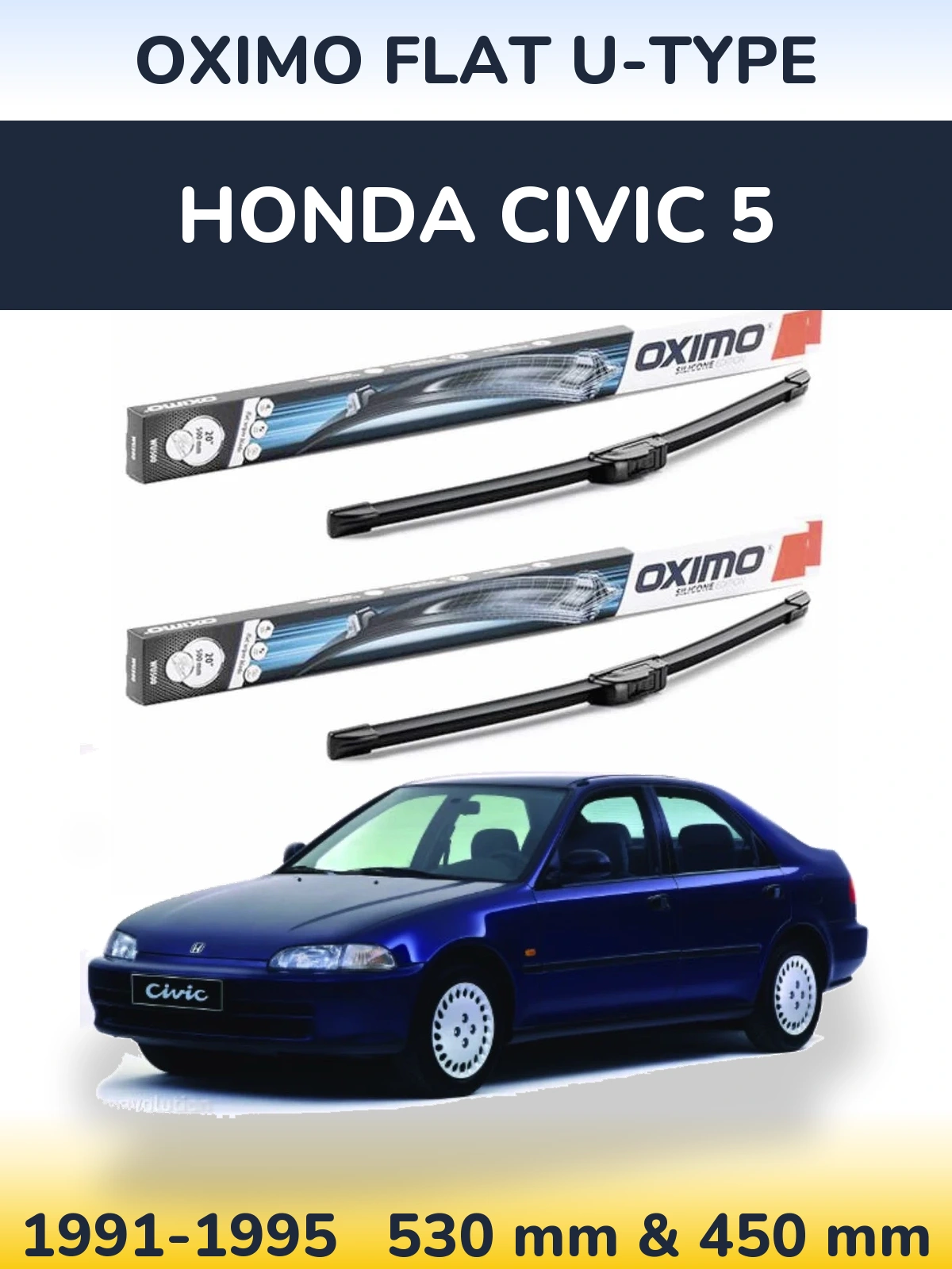 Комплект передніх щіток Oximo Flat U-type 530 & 450 мм для Honda Civic 5 1991-1995