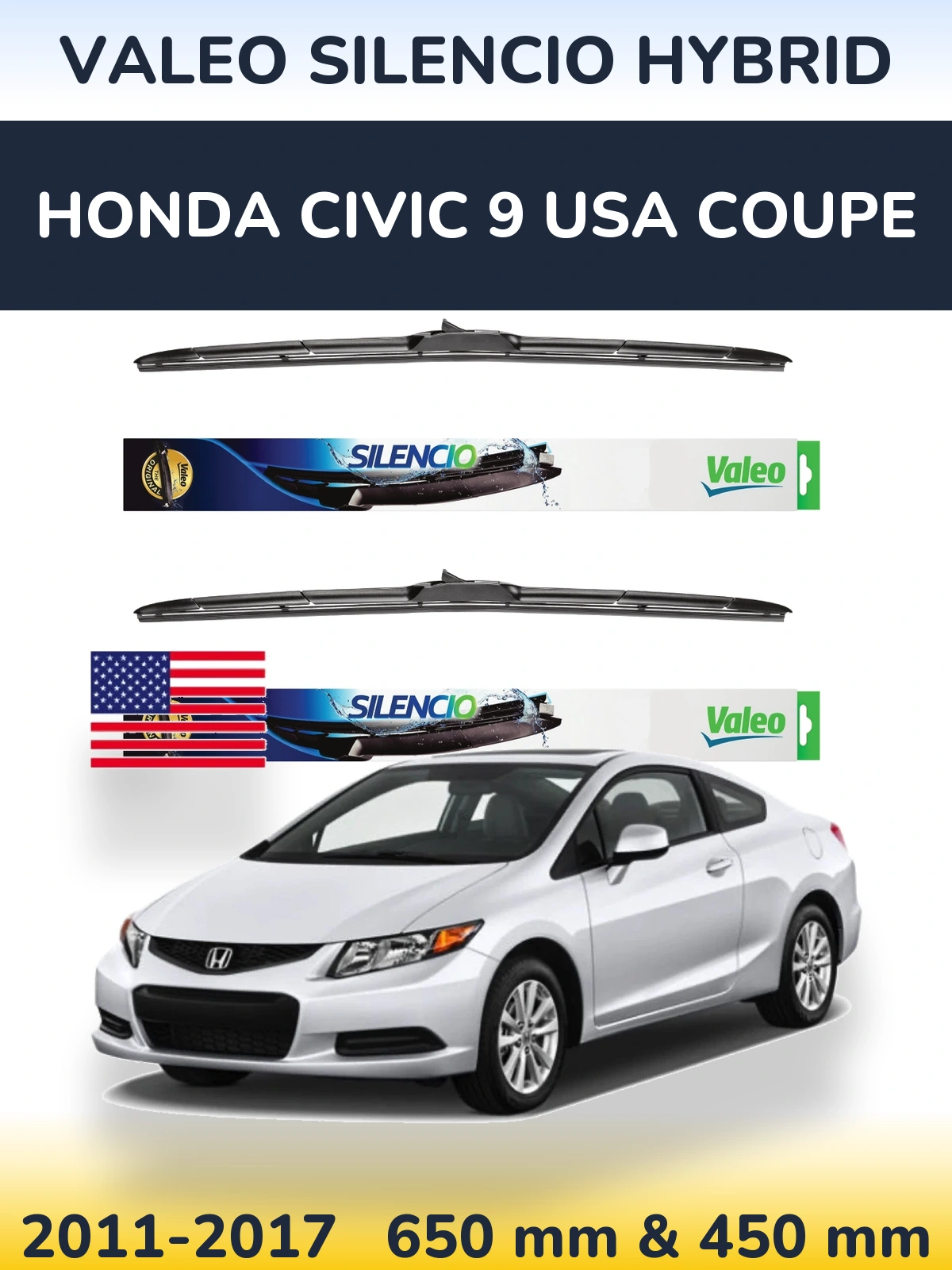 Front wiper blade set Valeo Silencio Hybrid 650 & 450 mm for Honda Civic 9 USA coupe 2011-2017