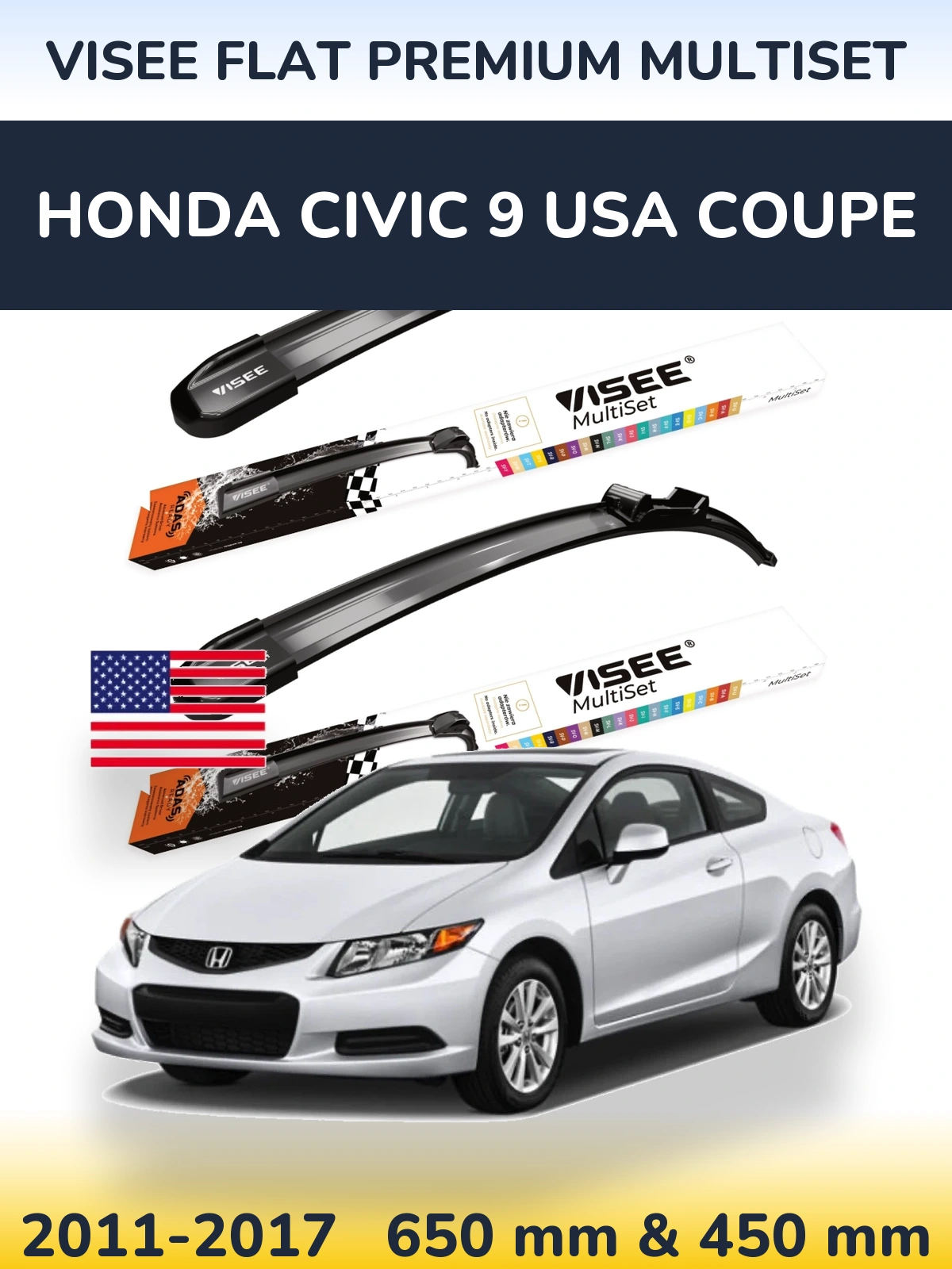 Front wiper blade set VISEE FLAT PREMIUM MultiSet 650 & 450 mm for Honda Civic 9 USA coupe 2011-2017