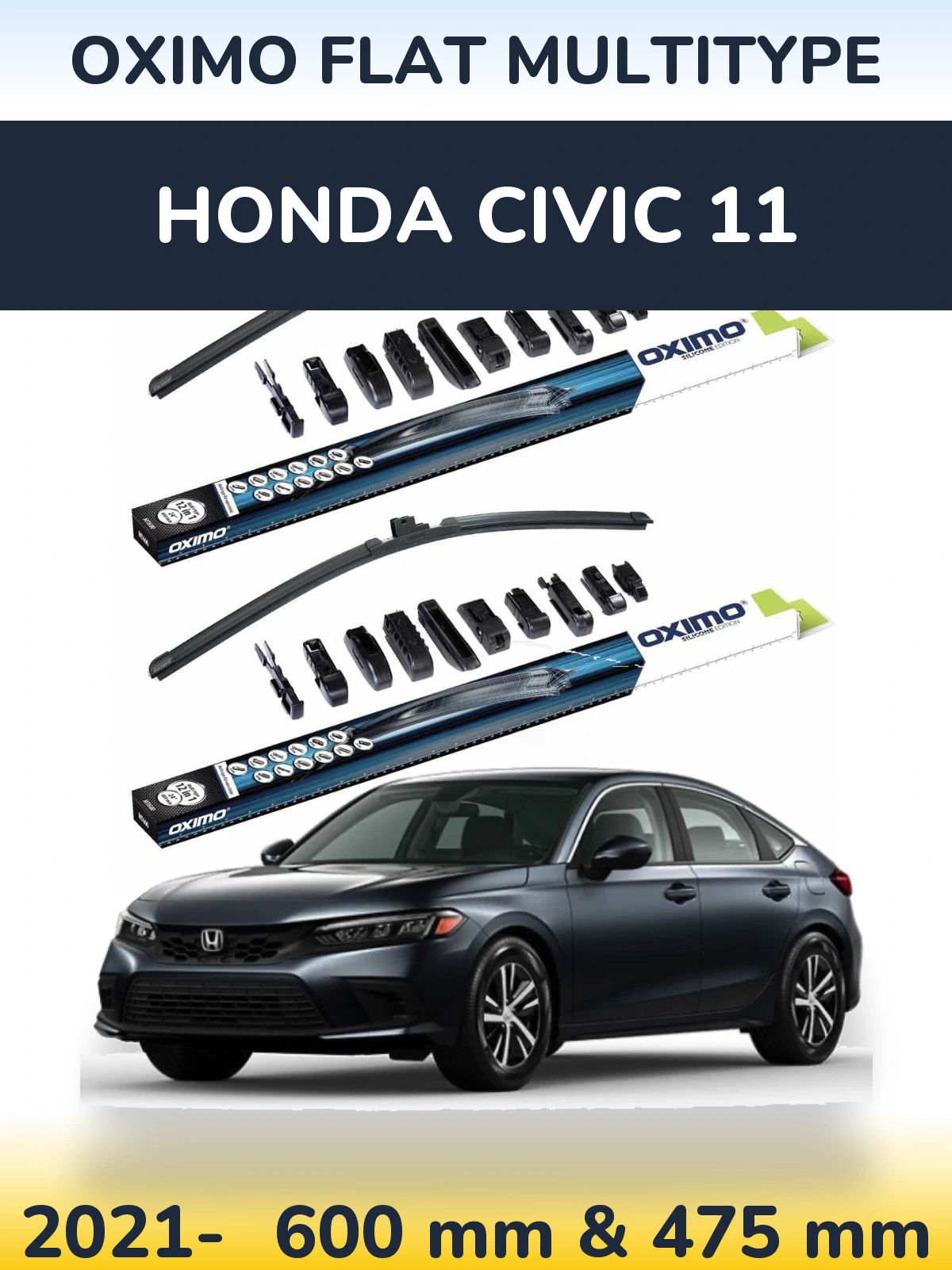 Front wiper blade set Oximo Flat MultiTypee 600 & 475 mm for Honda Civic 11 2021-2026