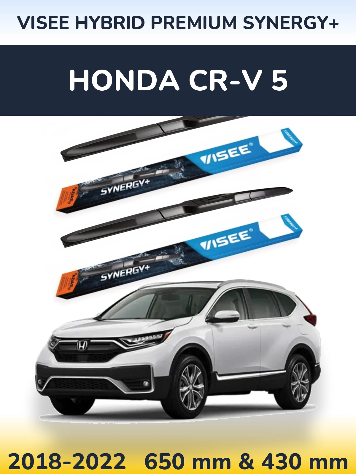 Front wiper blade set VISEE HYBRID PREMIUM SYNERGY+ 650 & 430 mm for Honda CR-V 5 2018-2022
