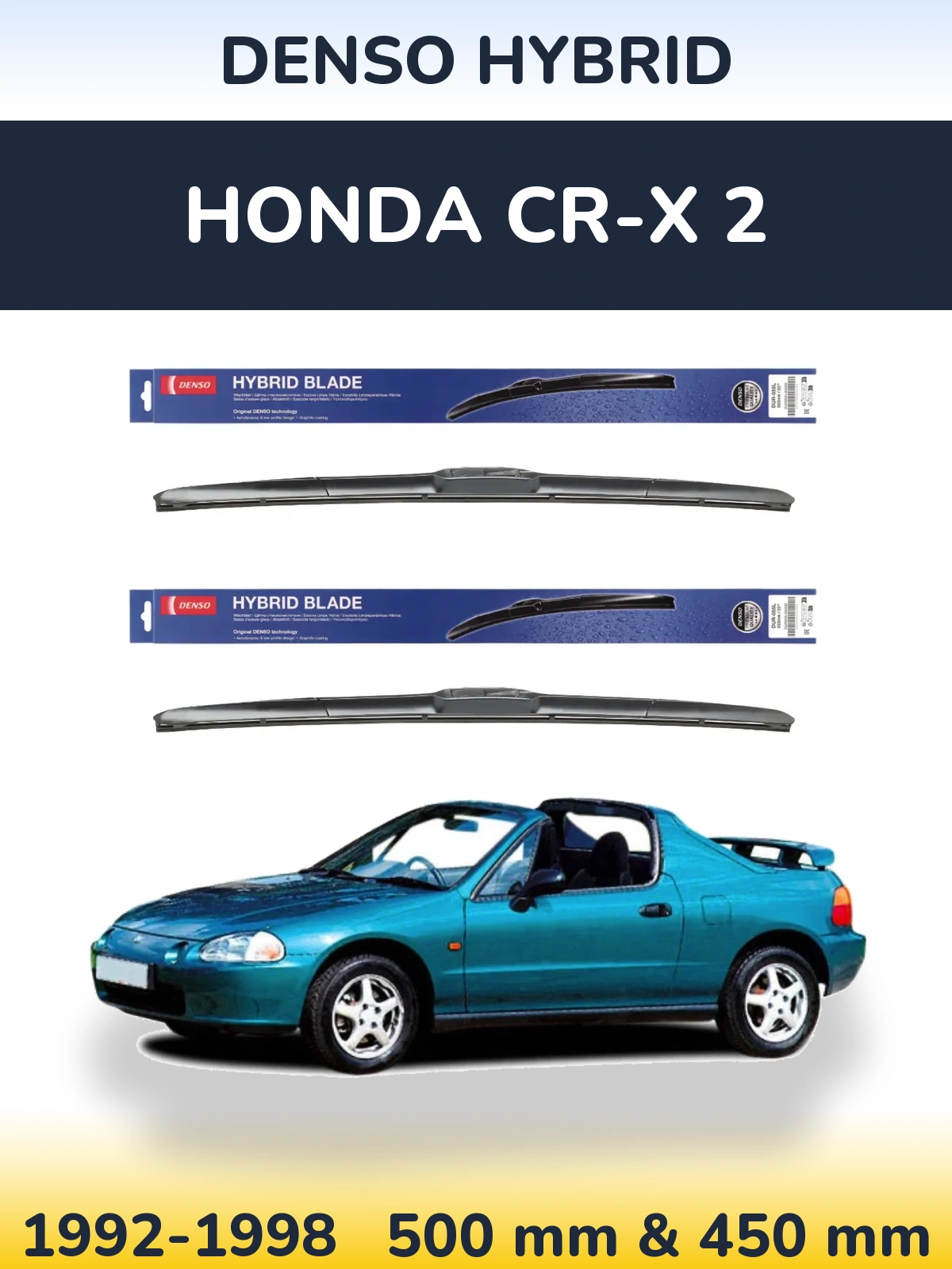 Front wiper blade set Denso Hybrid 500 & 450 mm for Honda CR-X 2 1992-1998
