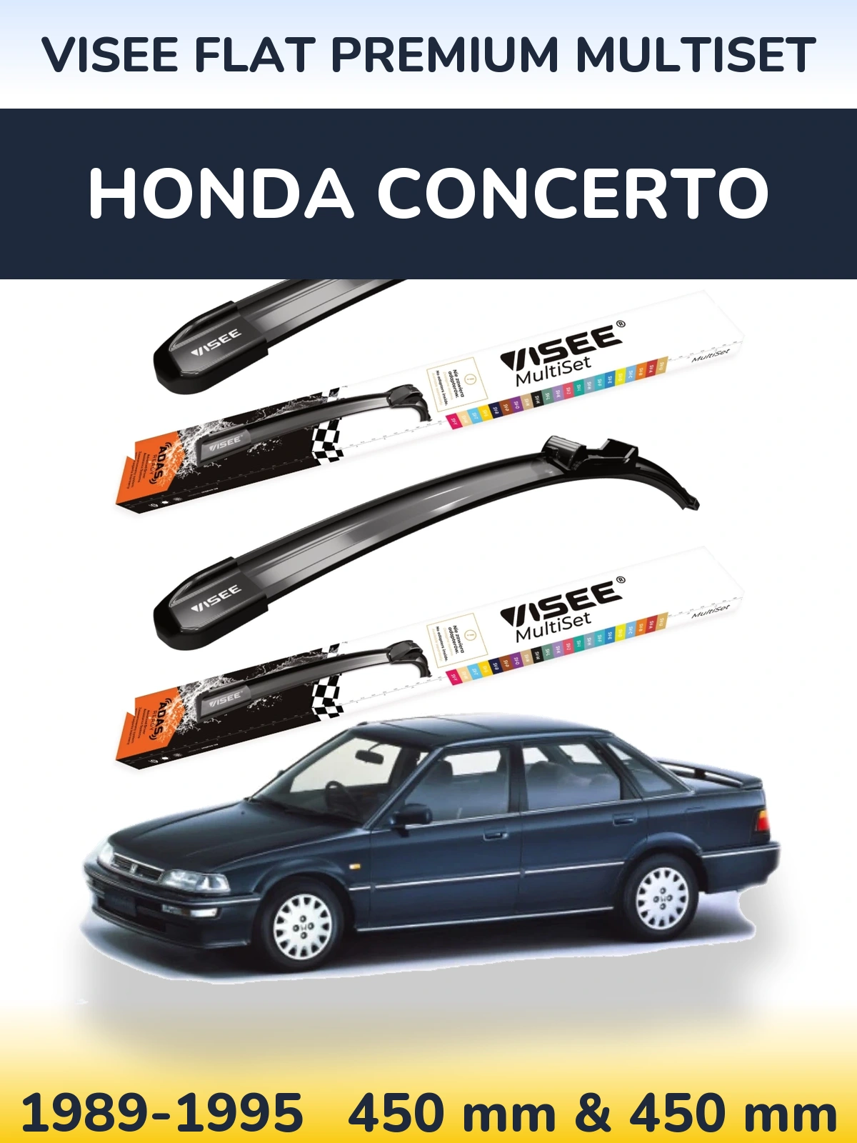 Front wiper blade set VISEE FLAT PREMIUM MultiSet 450 & 450 mm for Honda Concerto 1989-1995