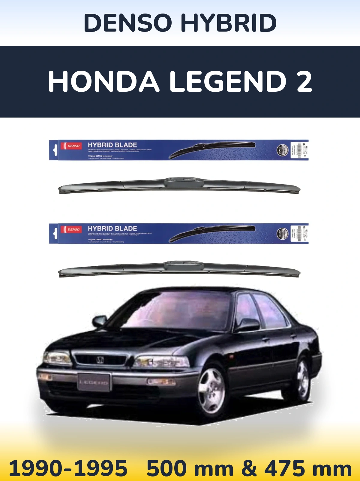 Комплект передніх щіток Denso Hybrid 500 & 475 мм для Honda Legend 2 1990-1995
