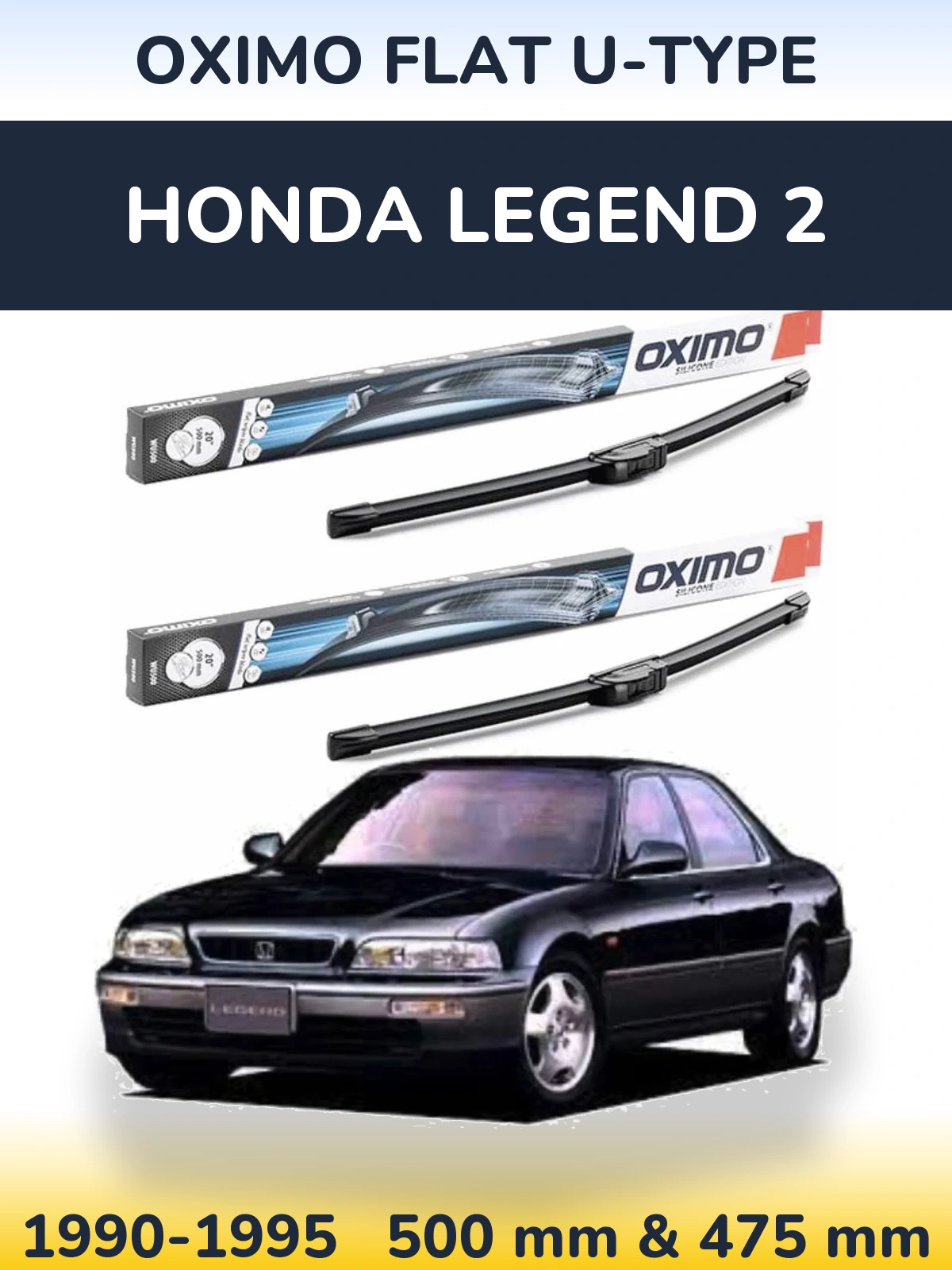 Front wiper blade set Oximo Flat U-type 500 & 475 mm for Honda Legend 2 1990-1995