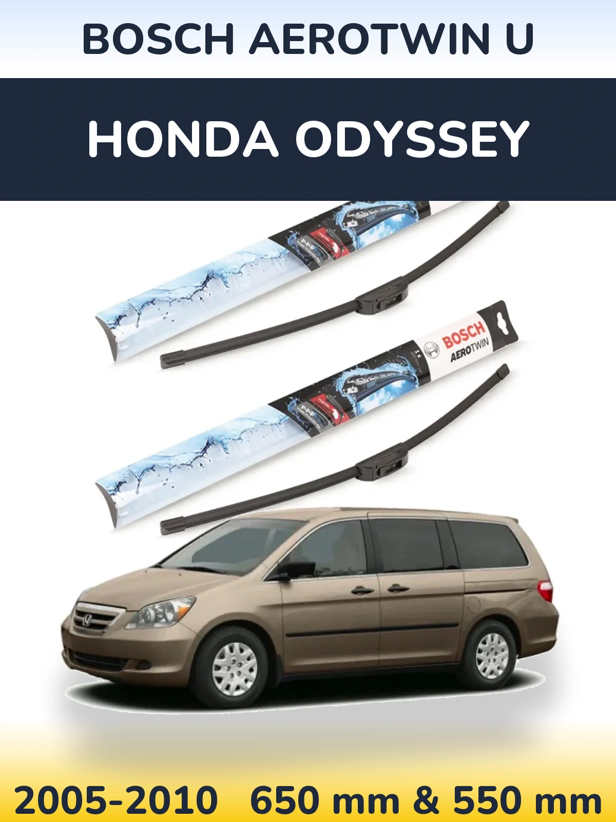 Front wiper blade set BOSCH AeroTwin U 650 & 550 mm for Honda Odyssey 2005-2010
