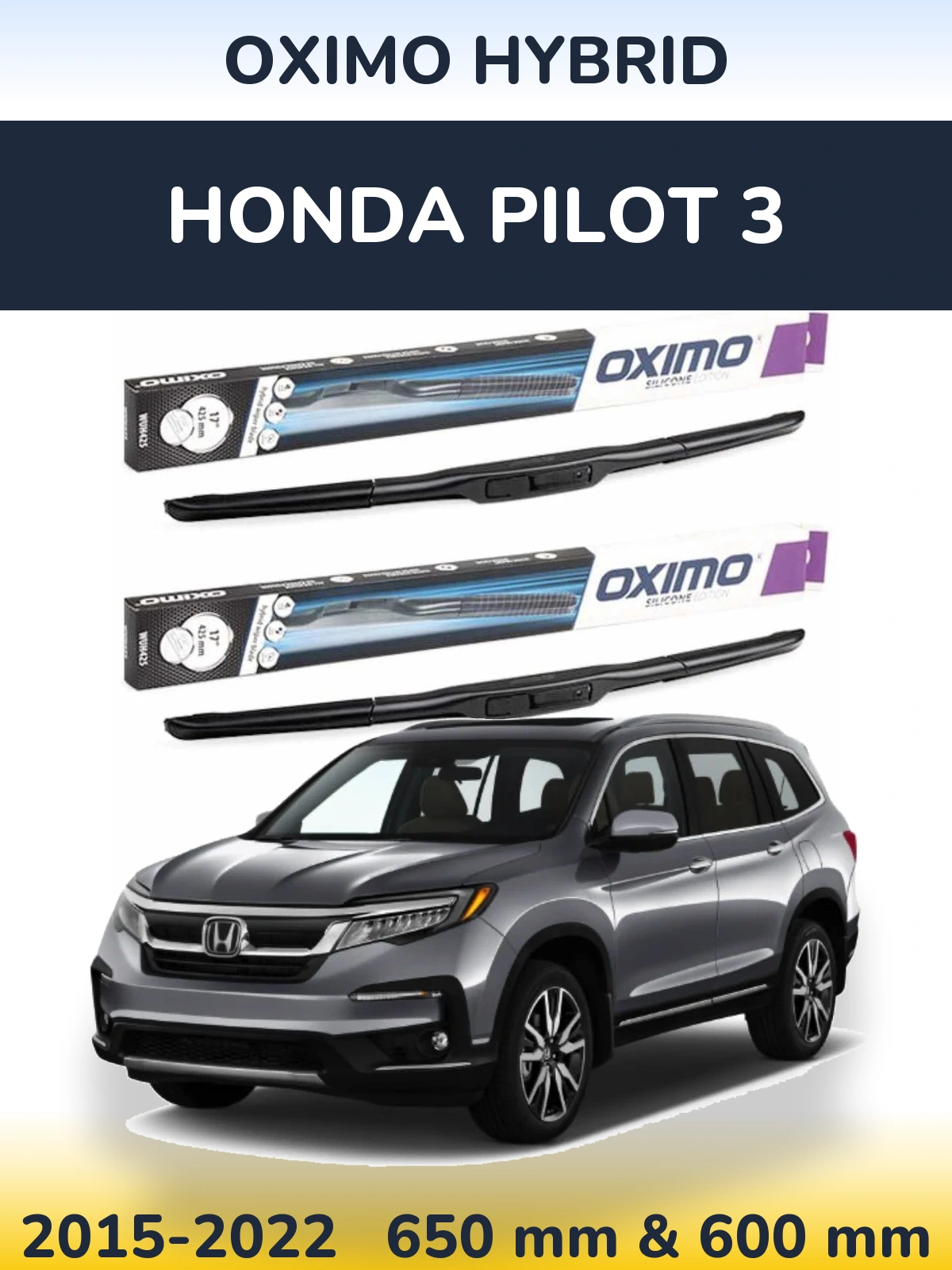Комплект передніх щіток Oximo Hybrid 650 & 600 мм для Honda Pilot 3 2015-2022
