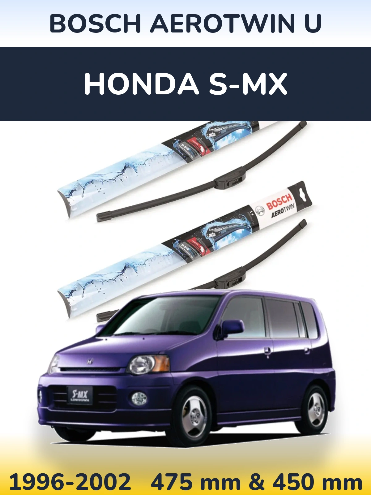 Front wiper blade set BOSCH AeroTwin U 475 & 450 mm for Honda S-MX 1996-2002
