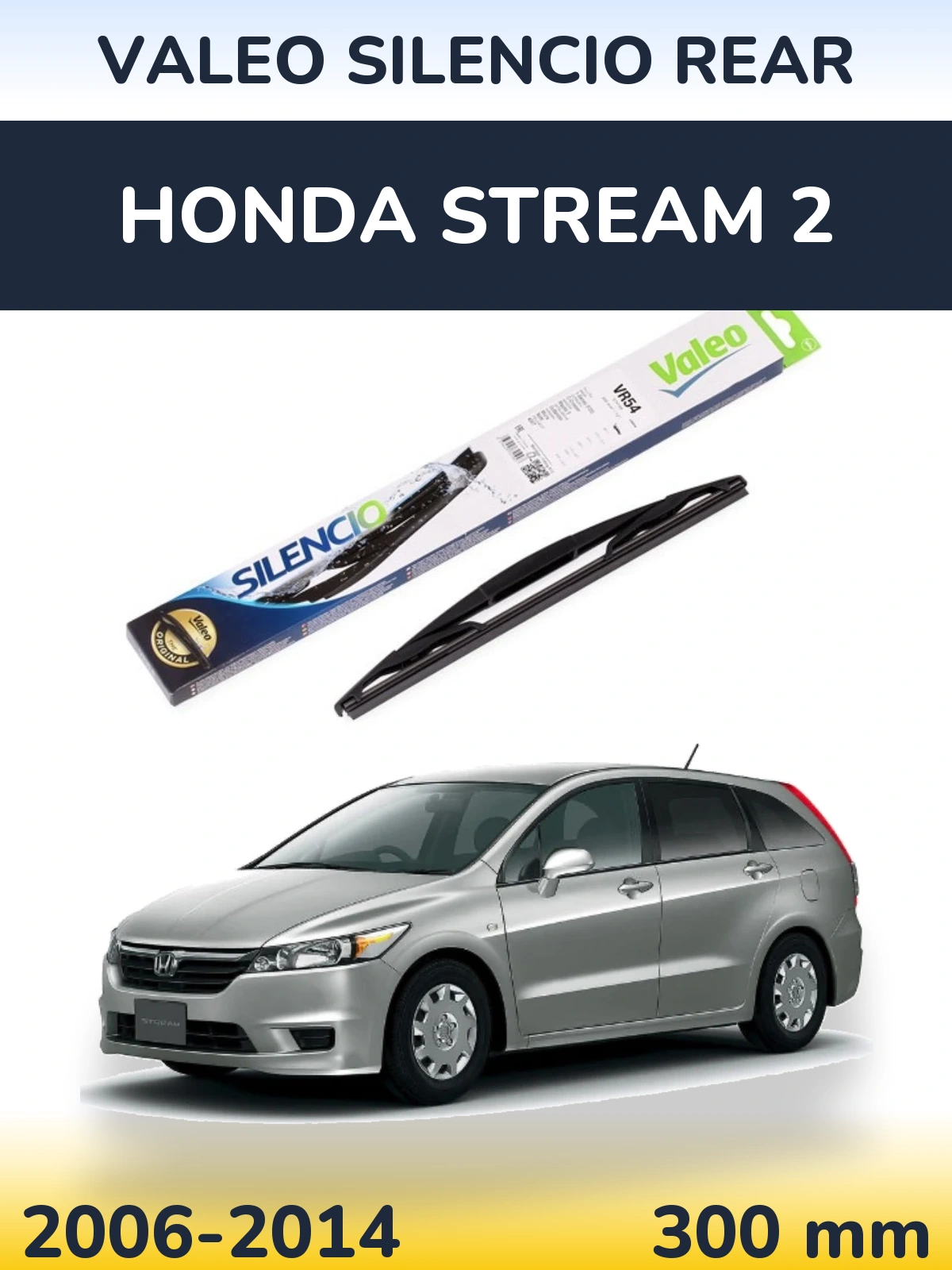 Rear wiper blade Valeo Silencio Rear 300 mm for Honda Stream 2 2006-2014