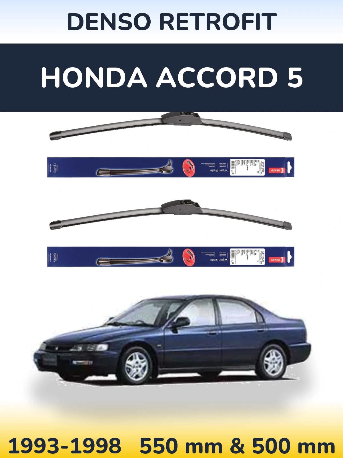 Front wiper blade set Denso Retrofit 550 & 500 mm for Honda Accord 5 1993-1998