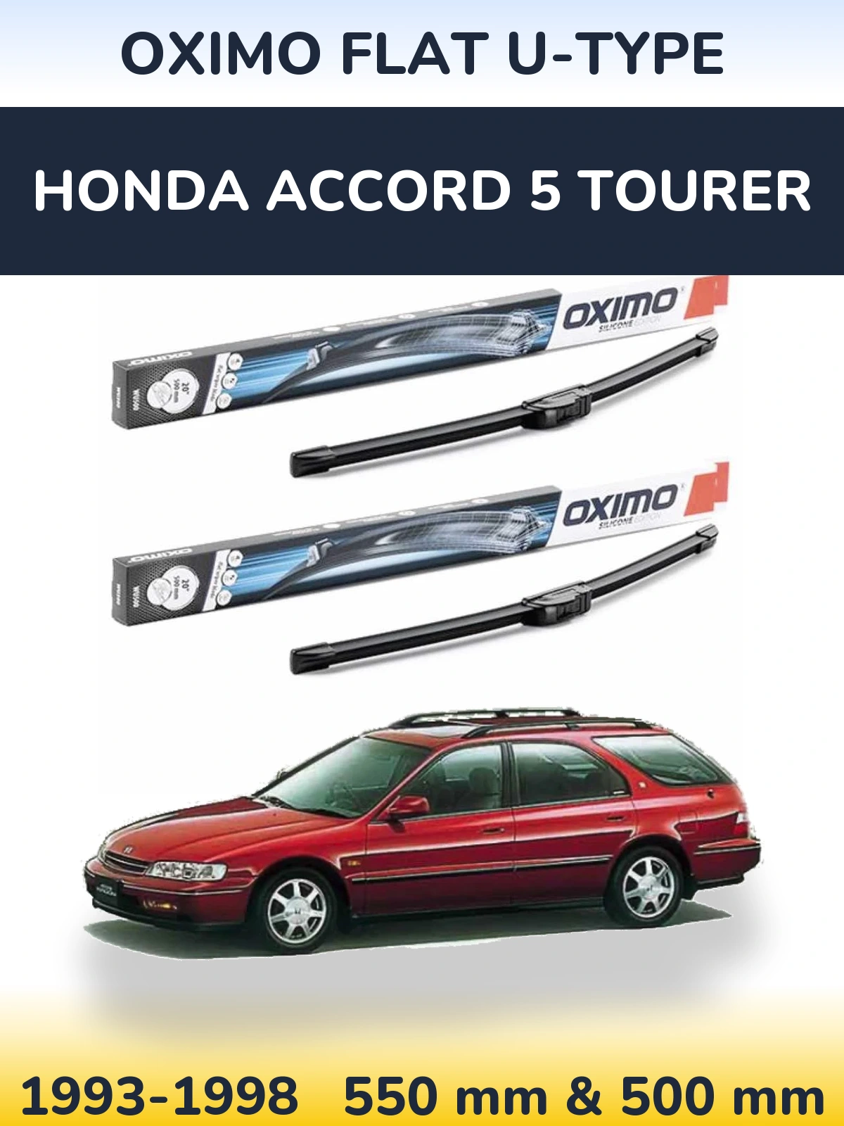 Front wiper blade set Oximo Flat U-type 550 & 500 mm for Honda Accord 5 Tourer 1993-1998
